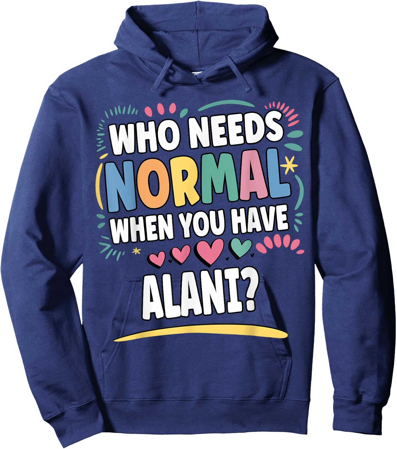 ALANI Personalized Name Funny Cute Custom ALANI Name Hoodie - Hoodie | Navy