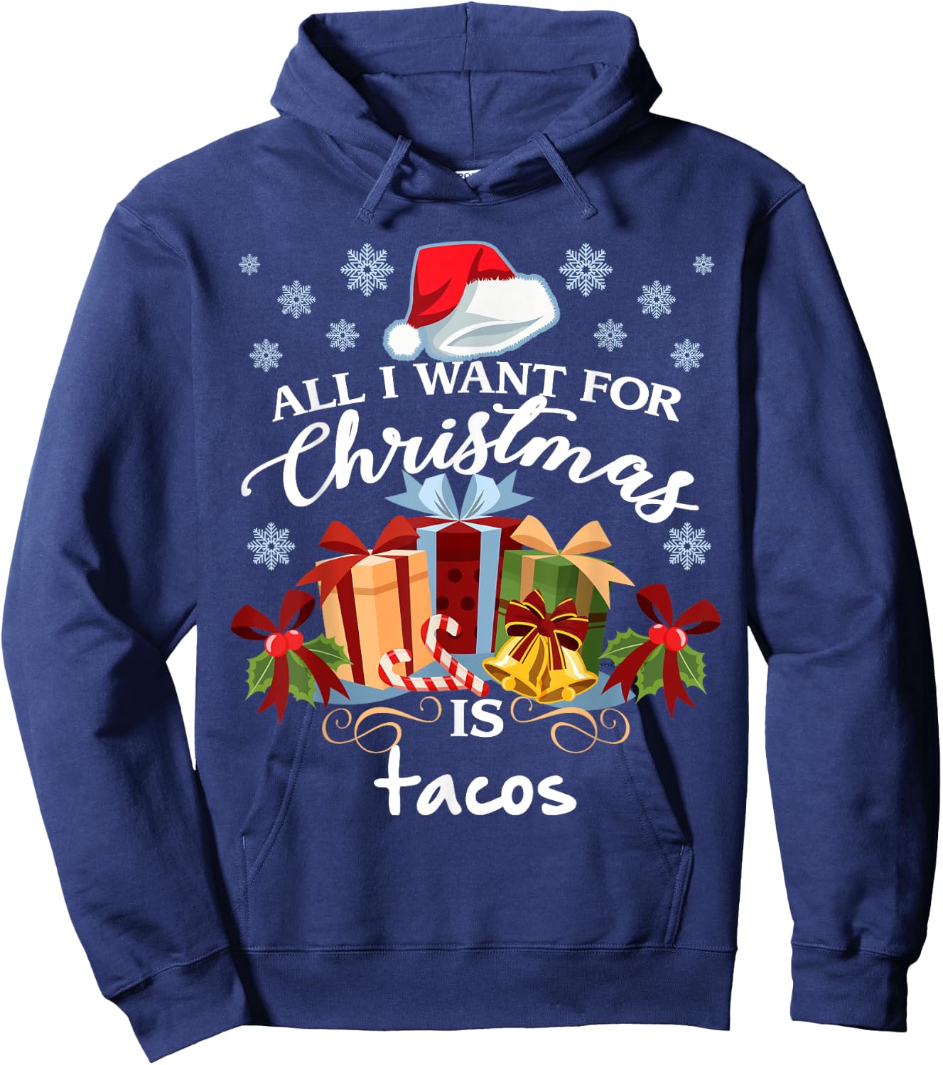 All I Want For Christmas Is Tacos Funny Mexican Food Hoodie - Hoodie | Navy