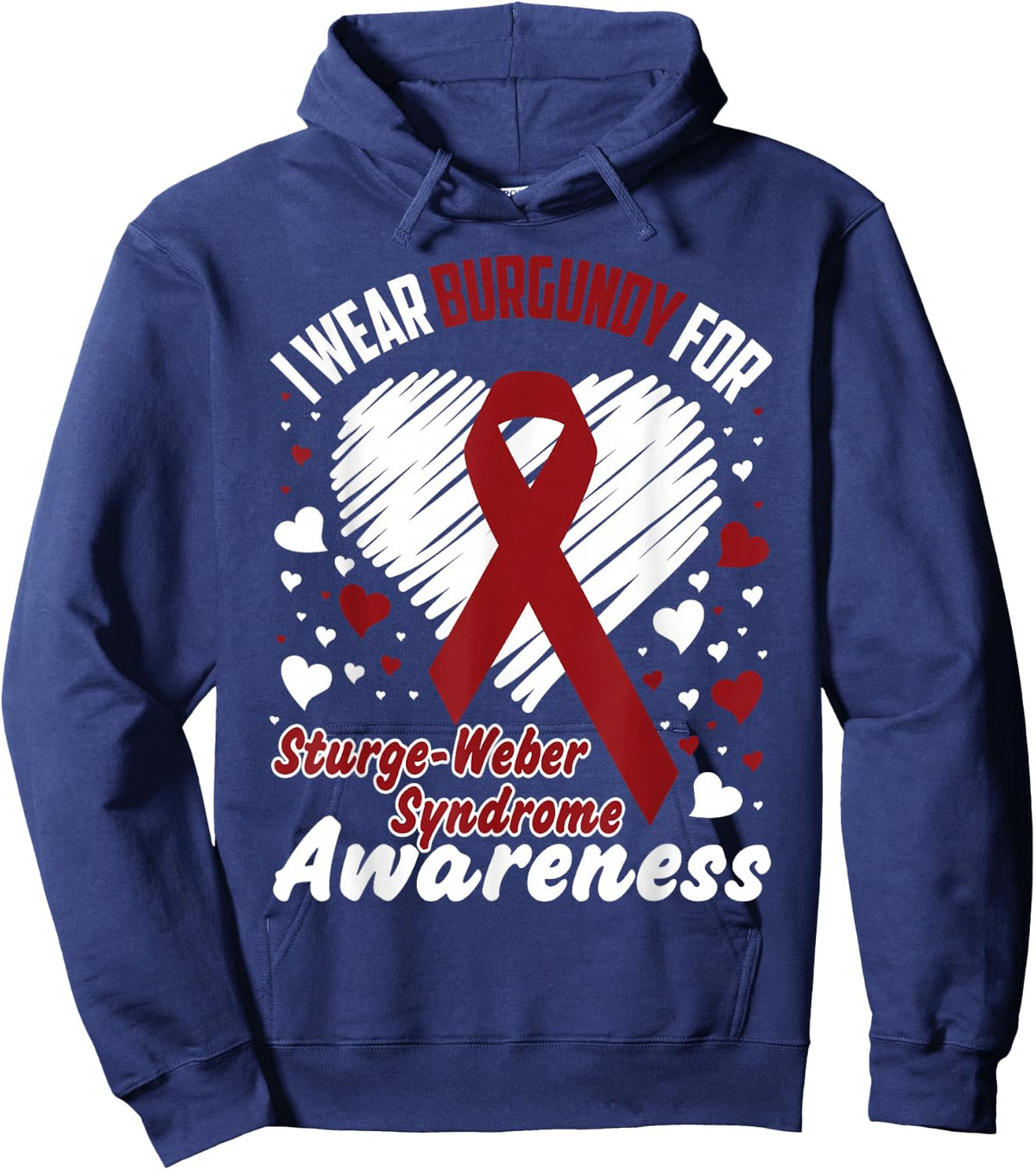 I Wear Burgundy For Sturge-Weber Syndrome Awareness Hoodie - Hoodie | Navy