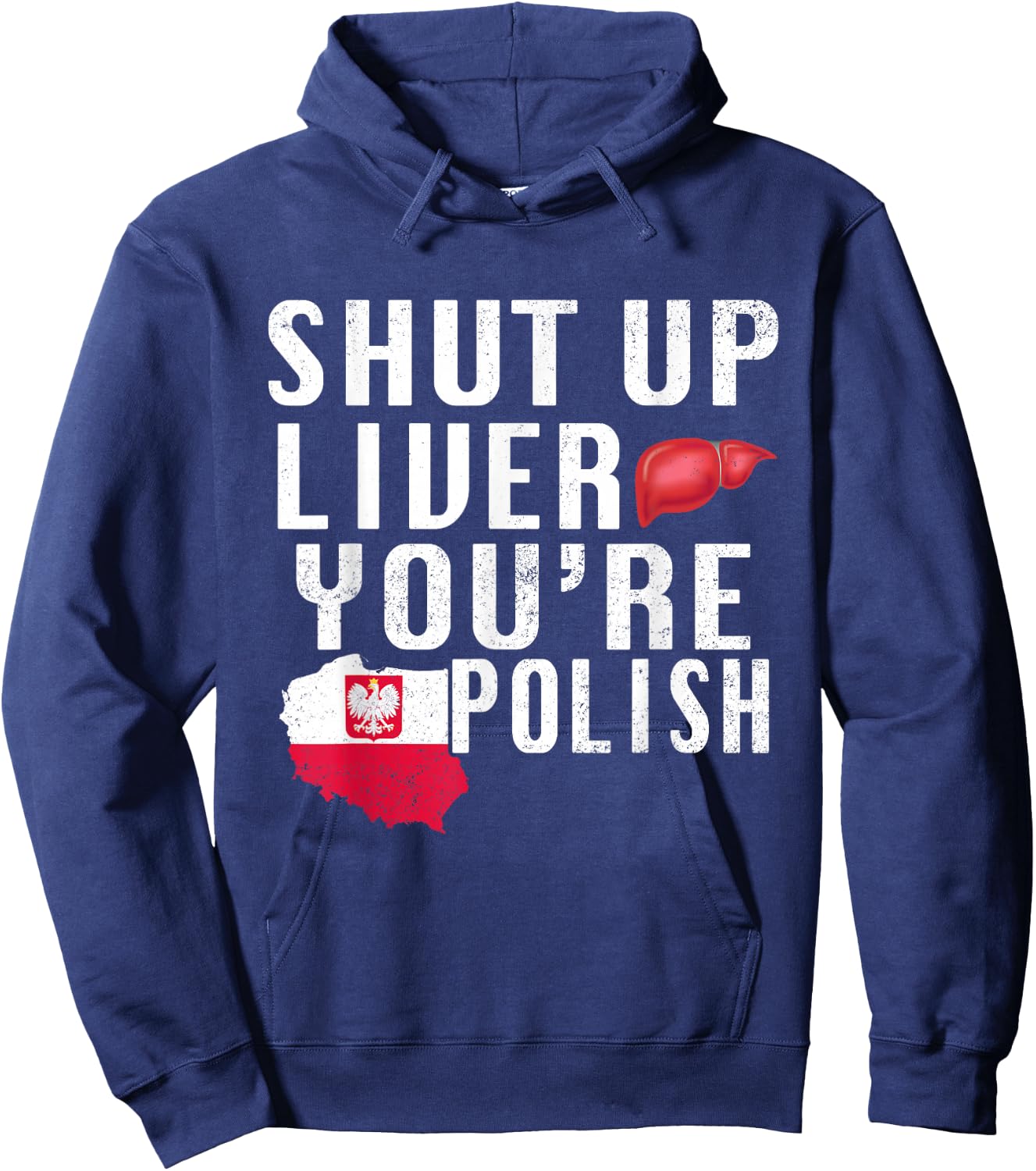 Funny Shut Up You're Polish Poland Beer Liver Hoodie - Hoodie | Navy