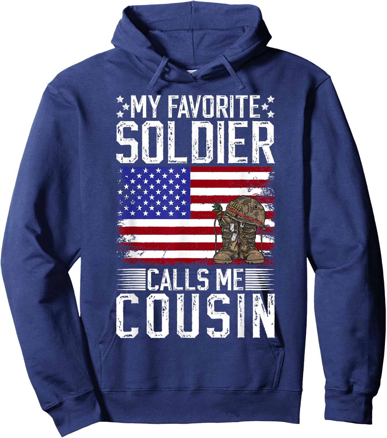 My Favorite Soldier Calls Me Military Cousin Soldier Cousin Hoodie - Hoodie | Navy