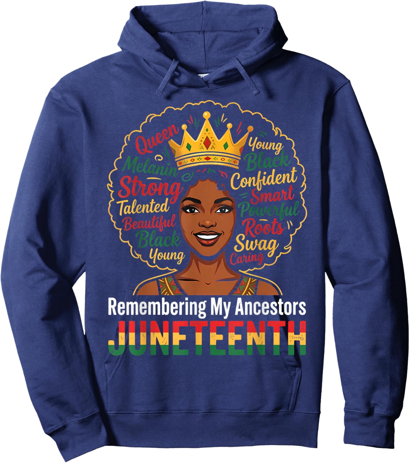 Juneteenth 1865 Remembering My Ancestors Black Women Queen Hoodie - Hoodie | Navy