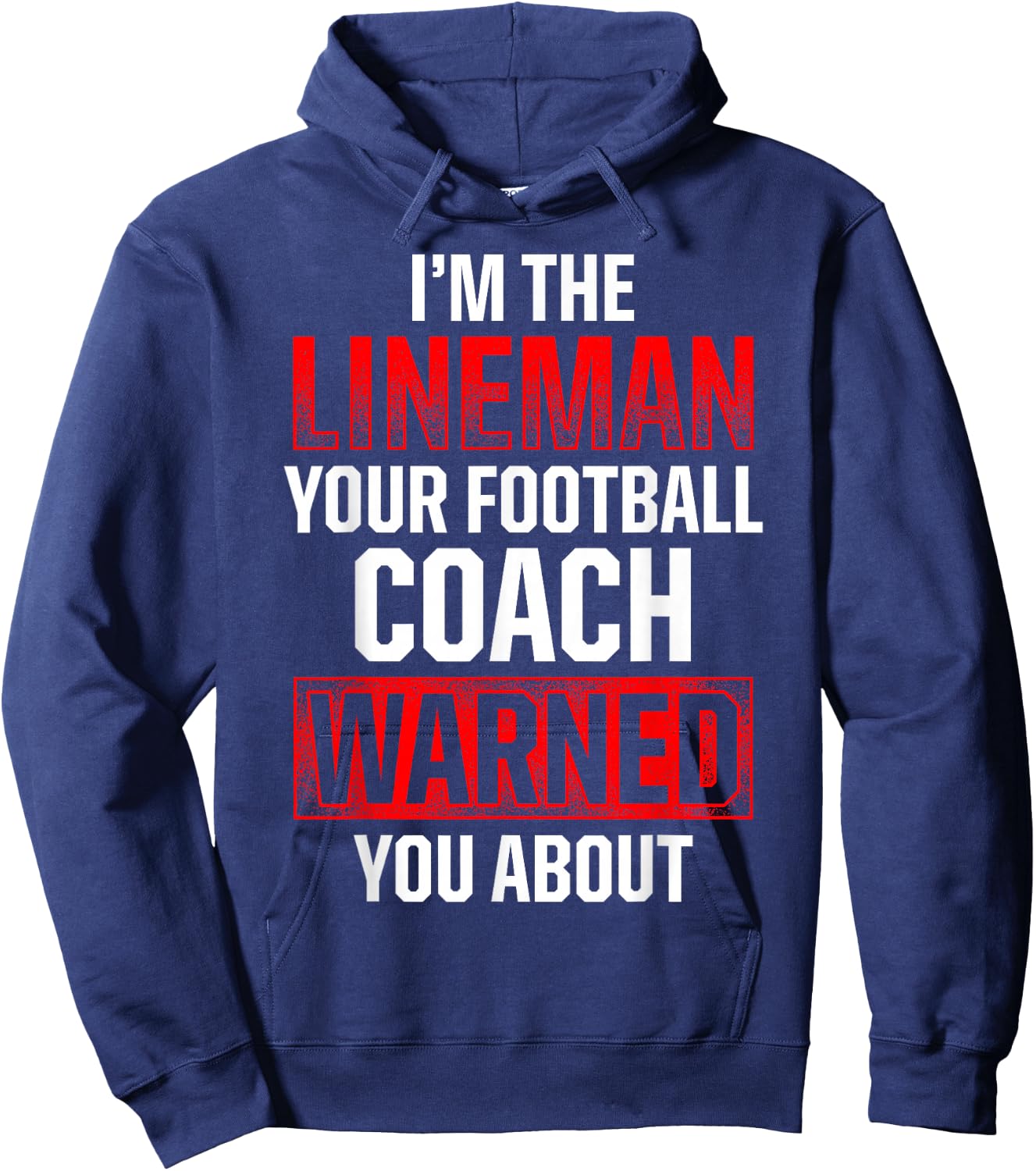 Football Lineman Hot Offensive Defensive Player Hoodie - Hoodie | Navy