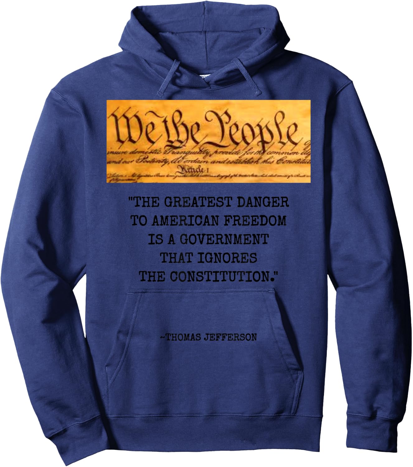 The Greatest Danger to Freedom Quote Thomas Jefferson Top Small Hoodie - Hoodie | Navy