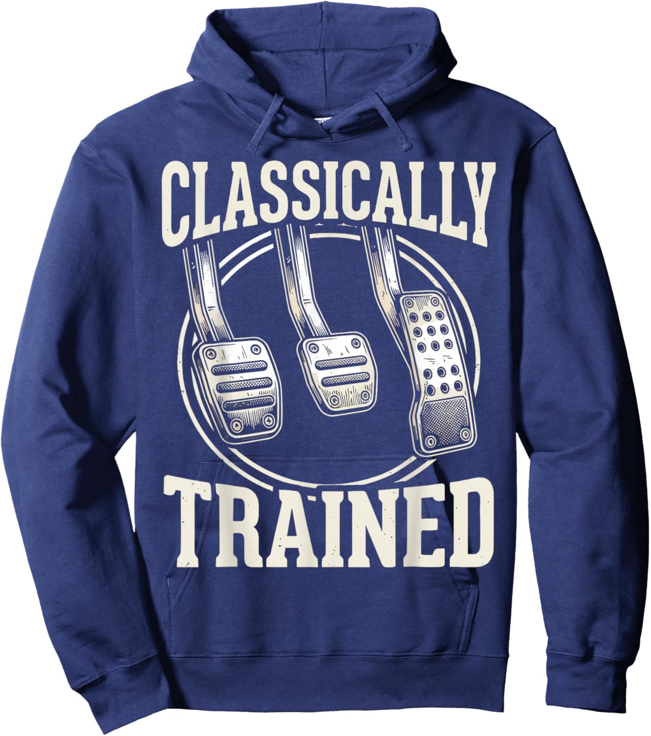 Classically Trained Manual Transmission Three Pedals Car Guy Hoodie - Hoodie | Navy