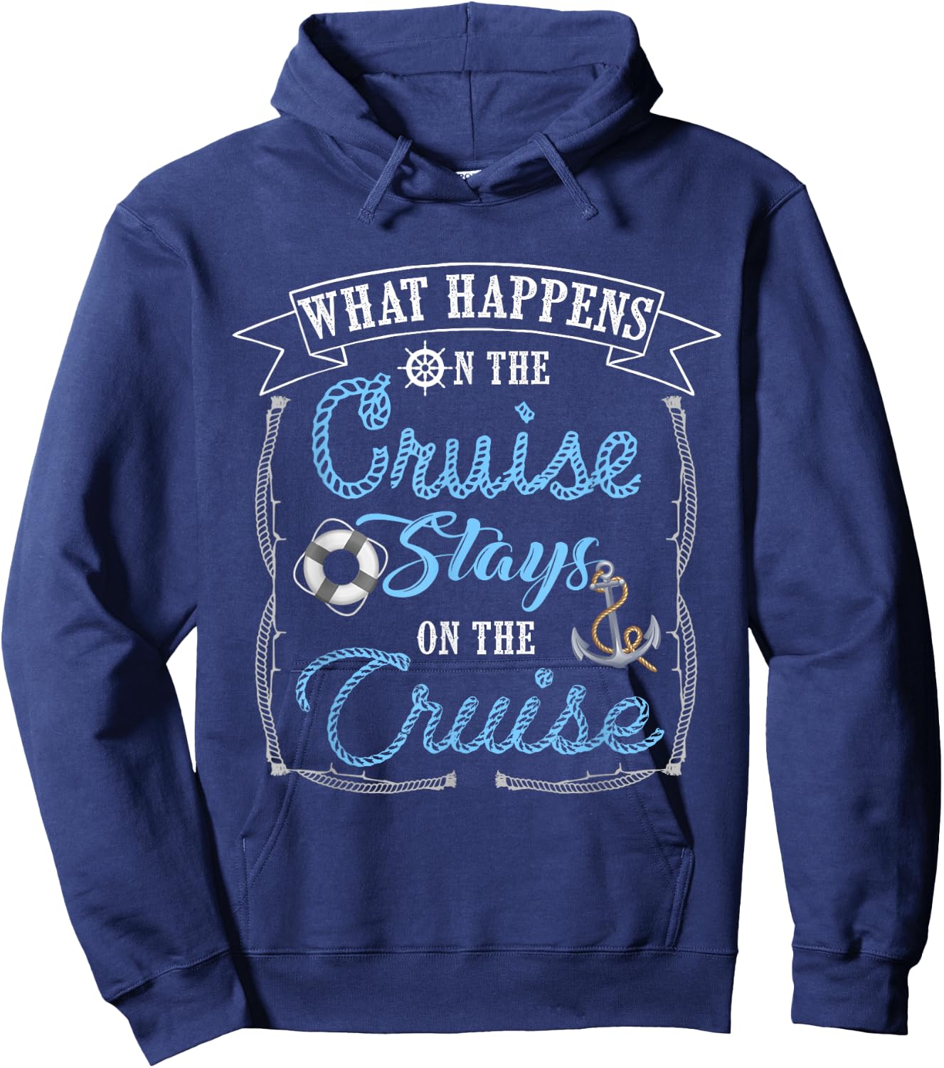 Funny Cruise Ship Vacation Shirt - What Happens Stays Hoodie - Hoodie | Navy
