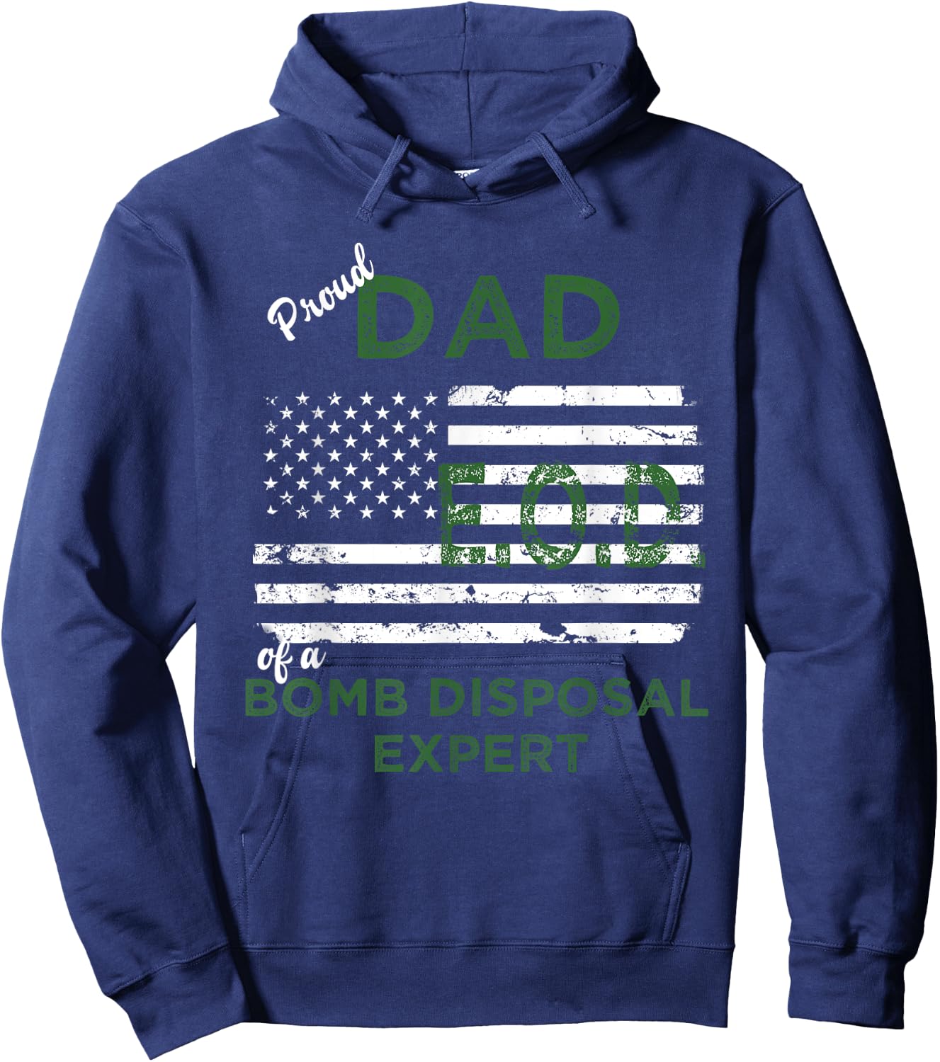 Proud Dad of Bomb Disposal Expert EOD Father Gift Hoodie - Hoodie | Navy
