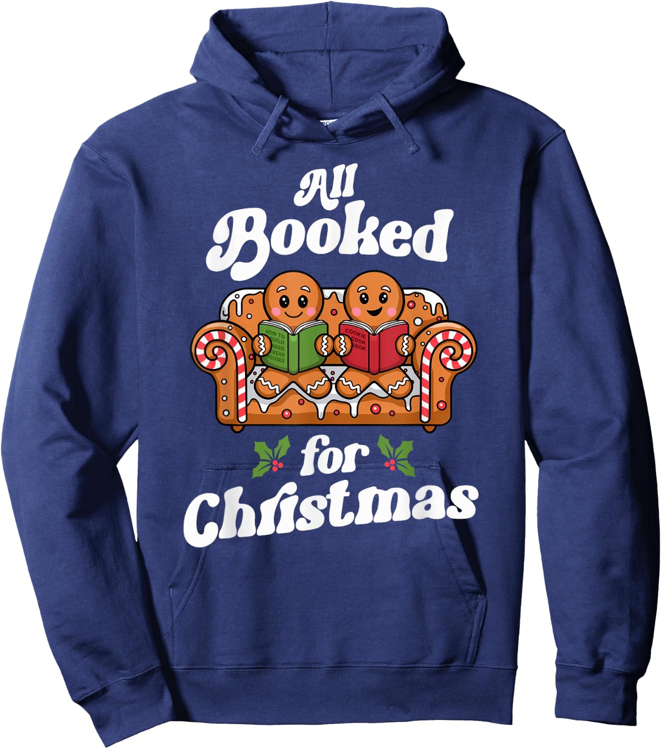 All Booked For Christmas Book Gingerbread Women Bookaholic Hoodie - Hoodie | Navy
