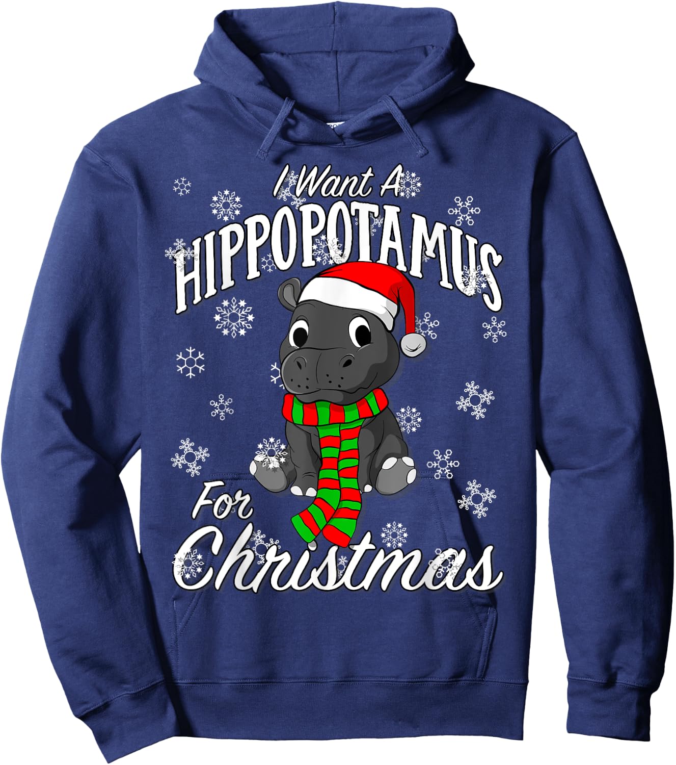 I Want A Hippopotamus For Christmas Shirt | Xmas Hippo Hoodie - Hoodie | Navy