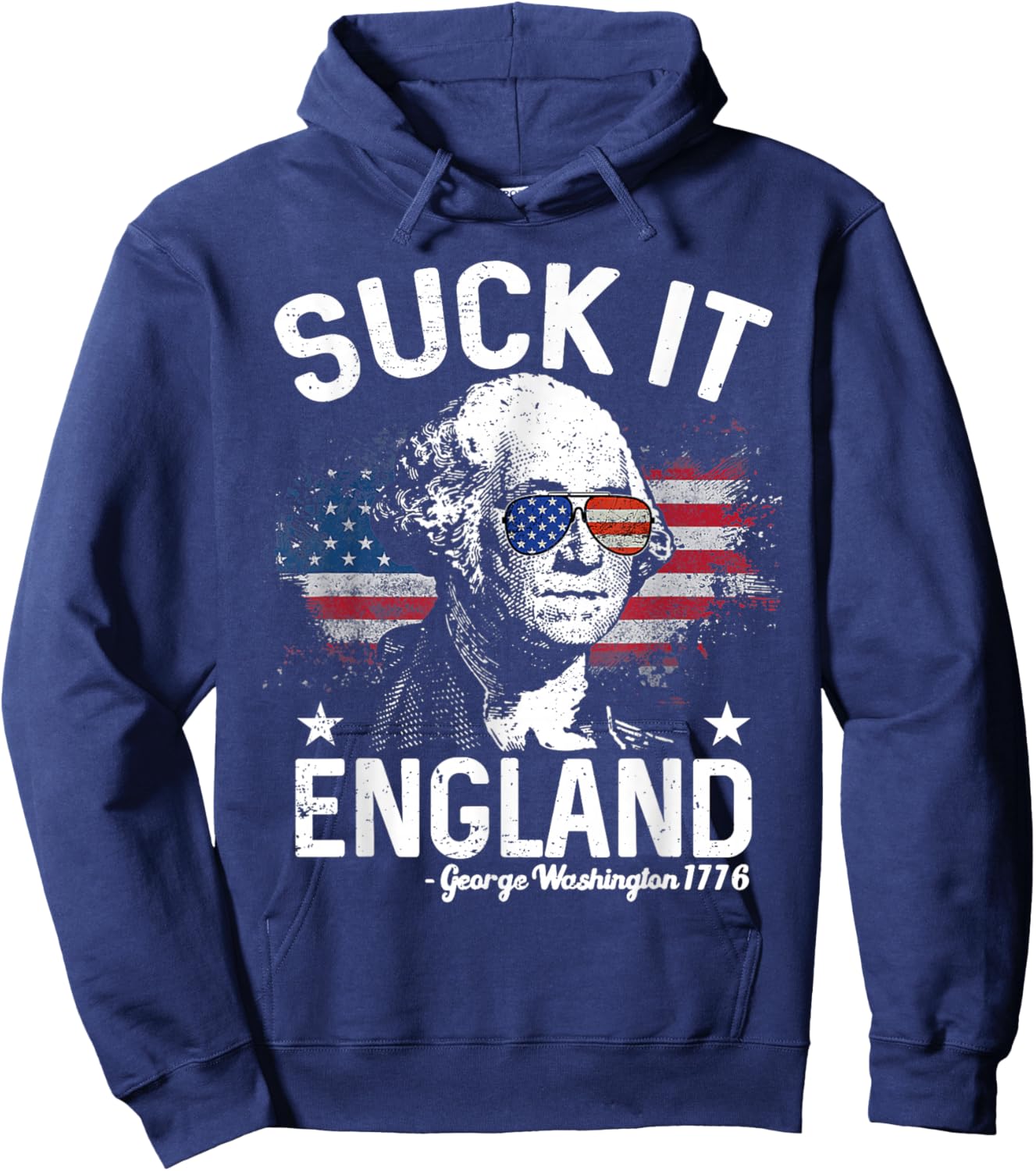 Suck It England Funny 4th of July US Flag Patriotic Hoodie - Hoodie | Navy