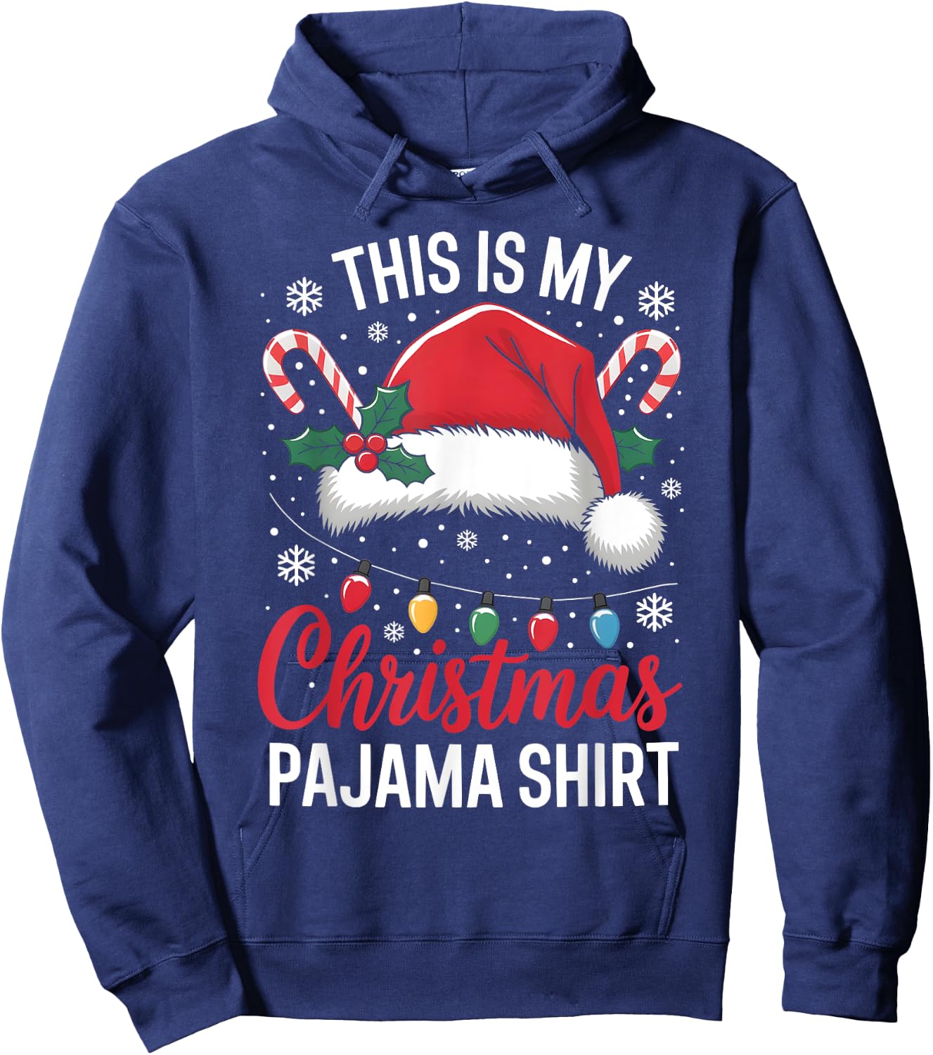 This Is My Christmas Pajama Shirt Funny Xmas Family Holiday Hoodie - Hoodie | Navy