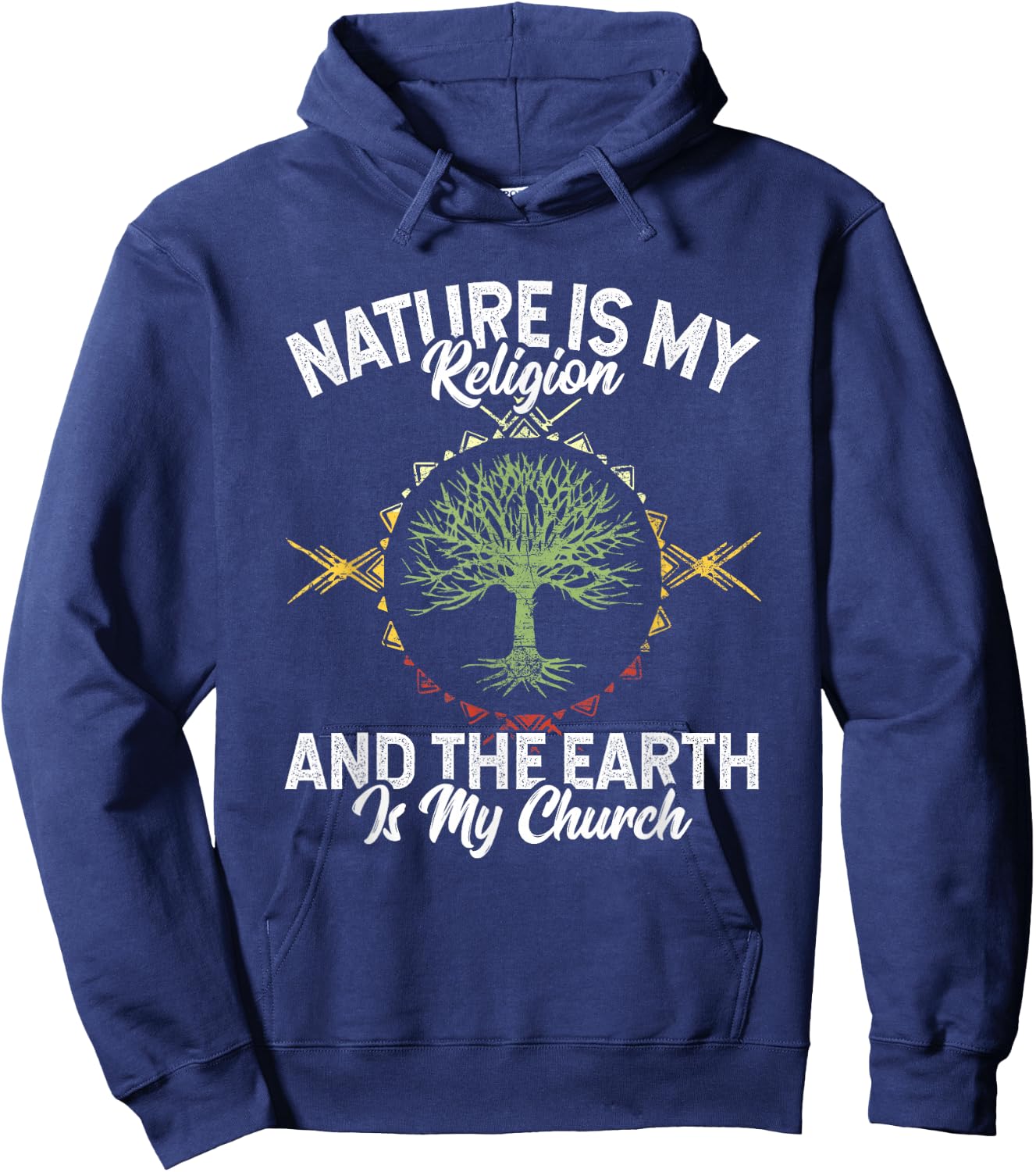 Nature Is My Religion Earth Is My Church Native American Day Hoodie - Hoodie | Navy