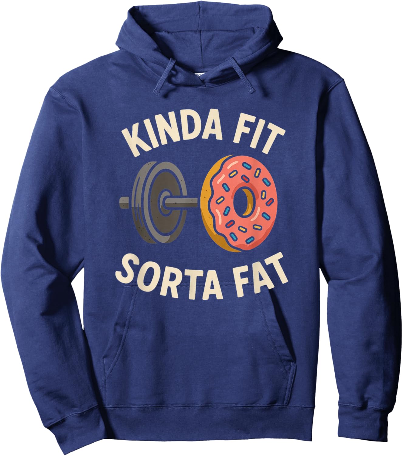 Kinda Fit Sorta Fat Funny Donut Barbell Gym Hoodie - Hoodie | Navy