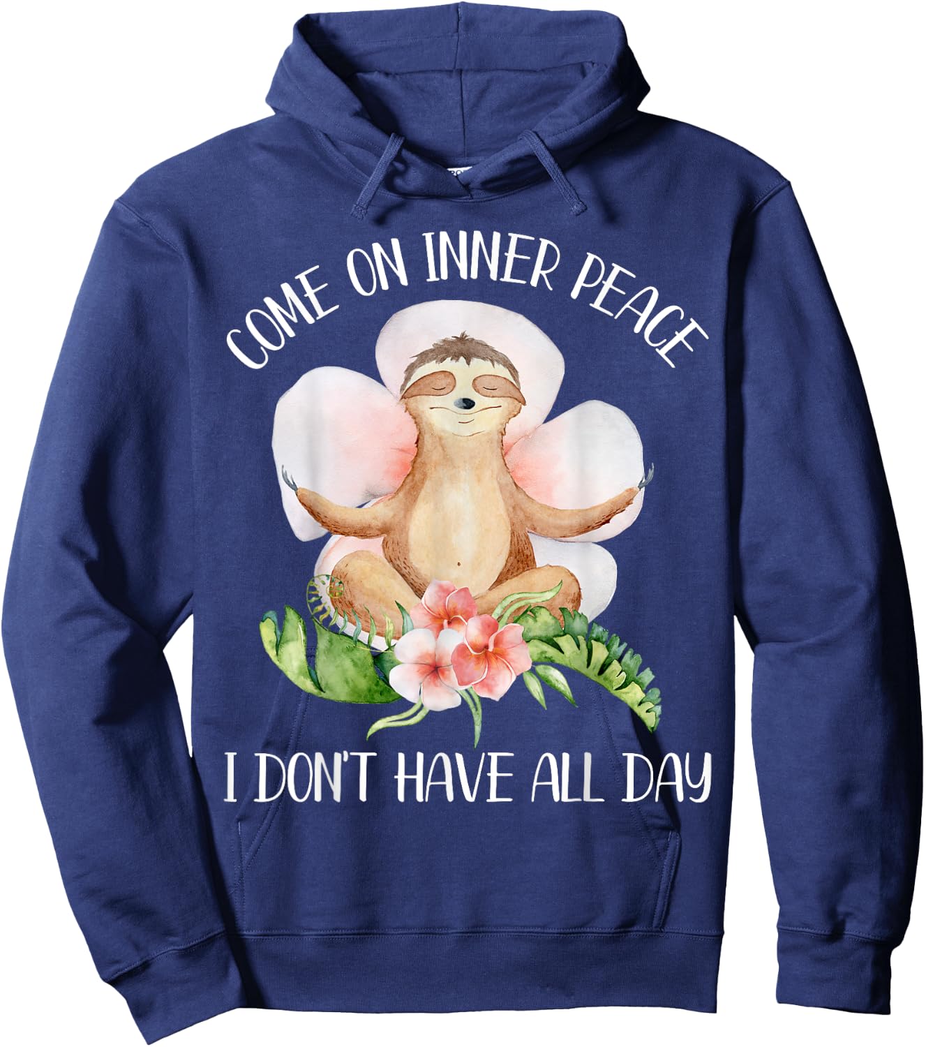 Funny Sloth Yoga Saying Come On Inner Peace Gift Hoodie - Hoodie | Navy