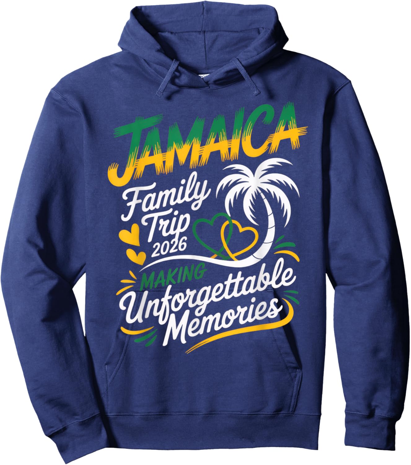 Jamaica Family Trip 2026 Making Unforgettable Memories Hoodie - Hoodie | Navy