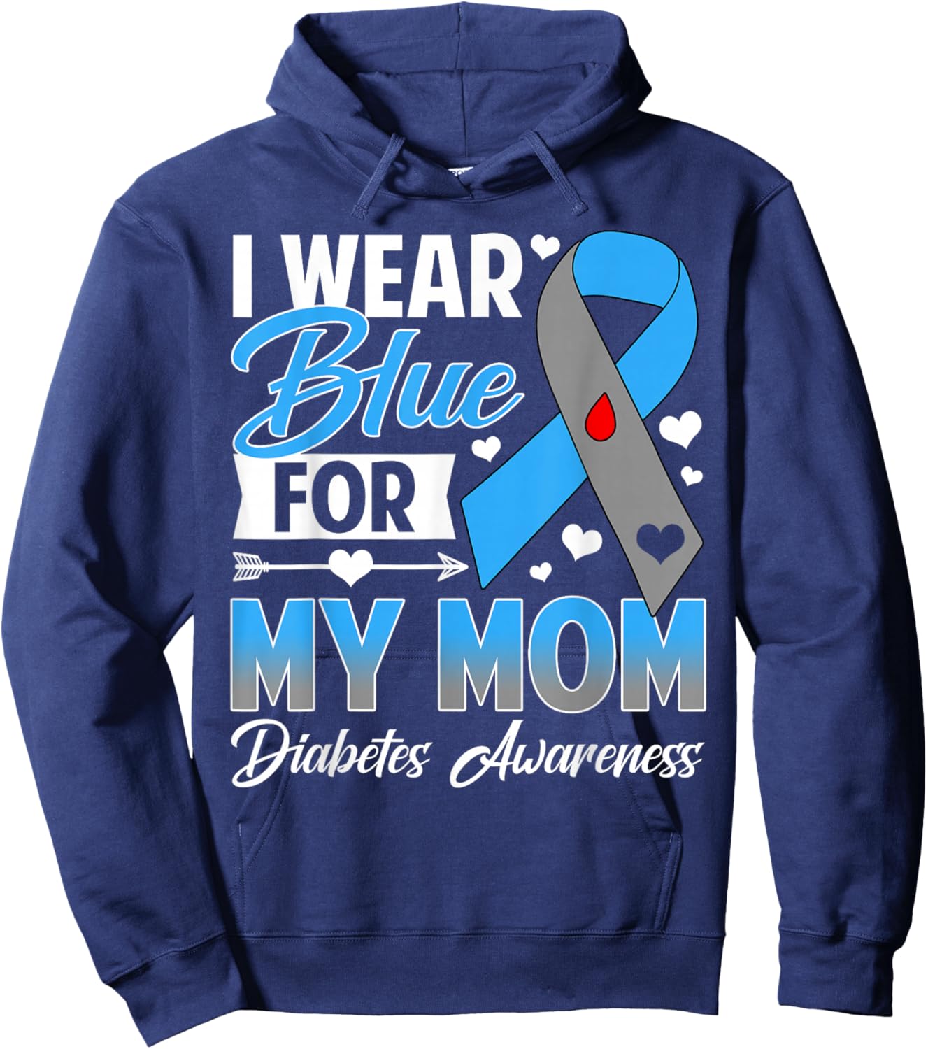 I Wear Blue for My Mom T1 D Diabetes Awareness Month Hoodie - Hoodie | Navy