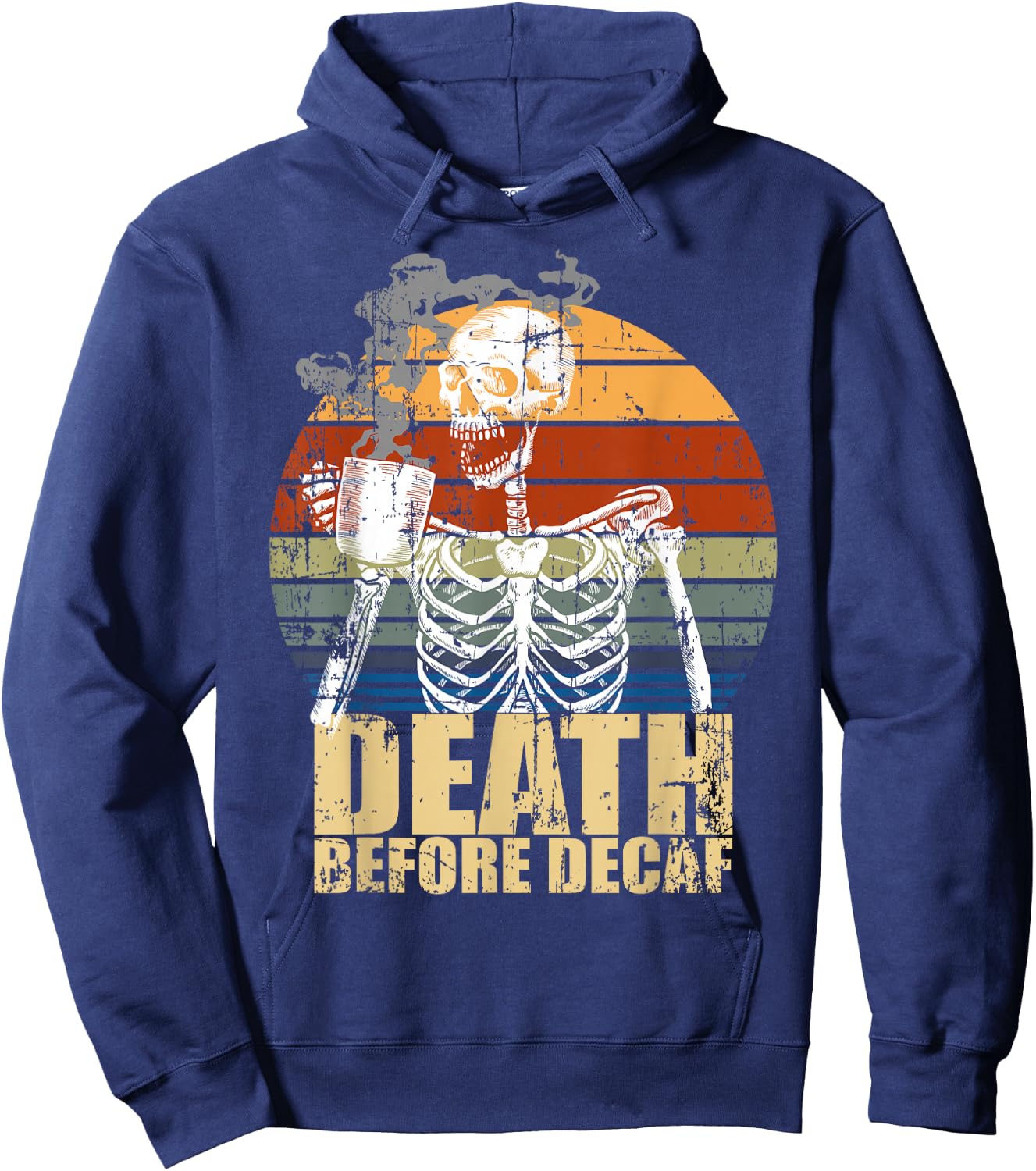 Vintage Death before Decaf Coffee Skeleton java or die Hoodie - Hoodie | Navy