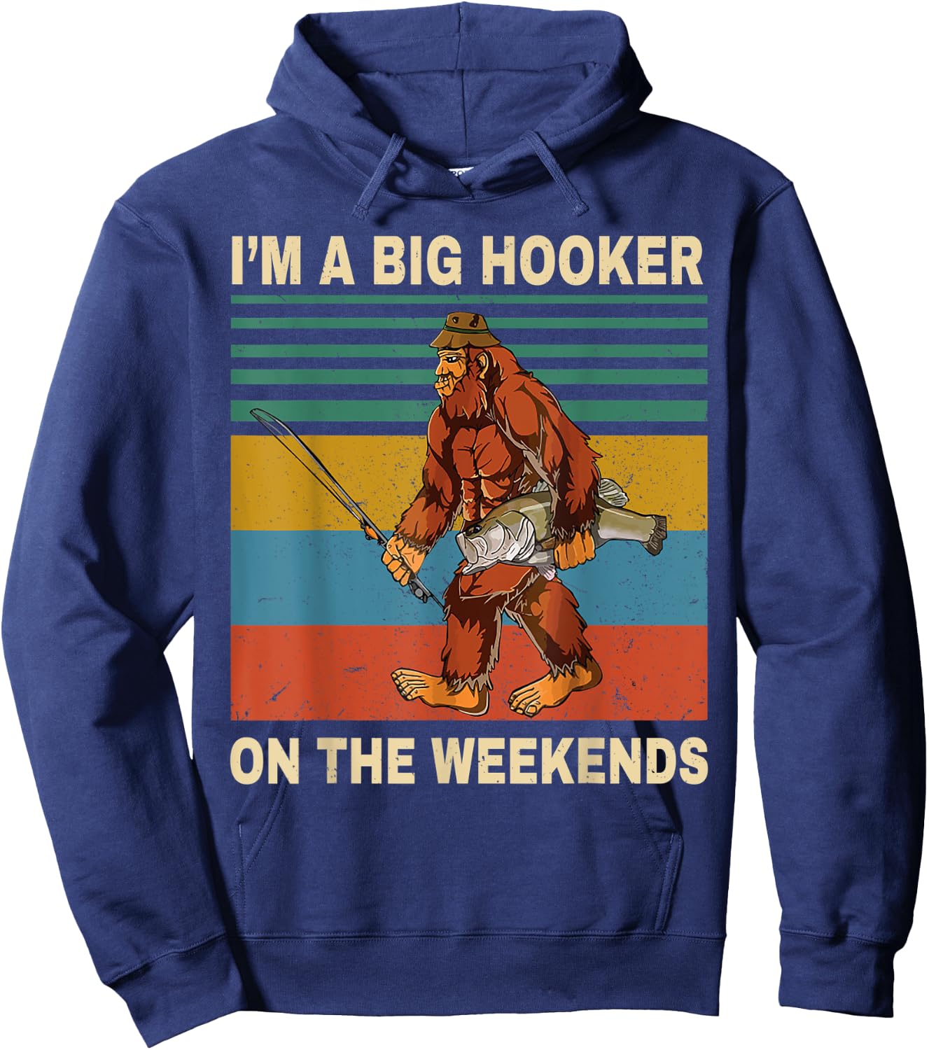 I'm A Big Hooker On The Weekends Vintage T Shirt Hoodie - Hoodie | Navy