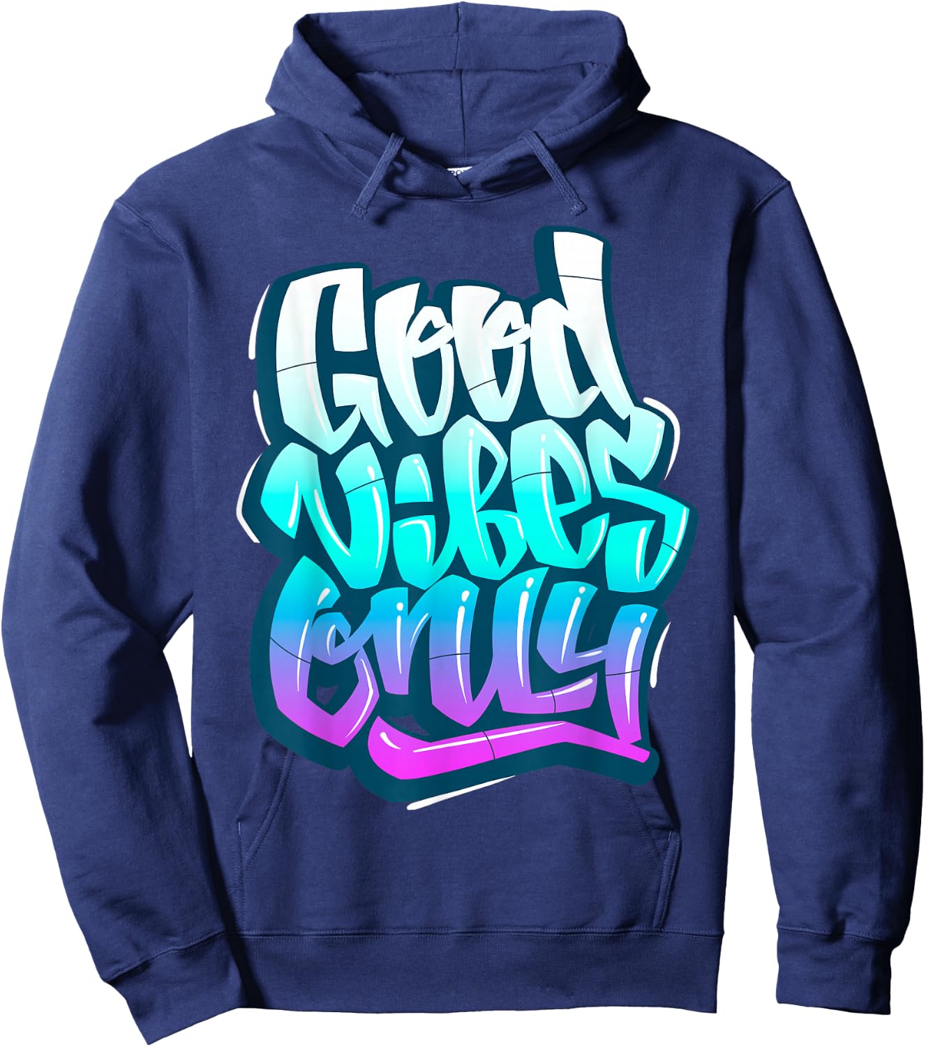 Cool Good Vibes Only Graffiti Inspirational Quotes Graphic Hoodie - Hoodie | Navy