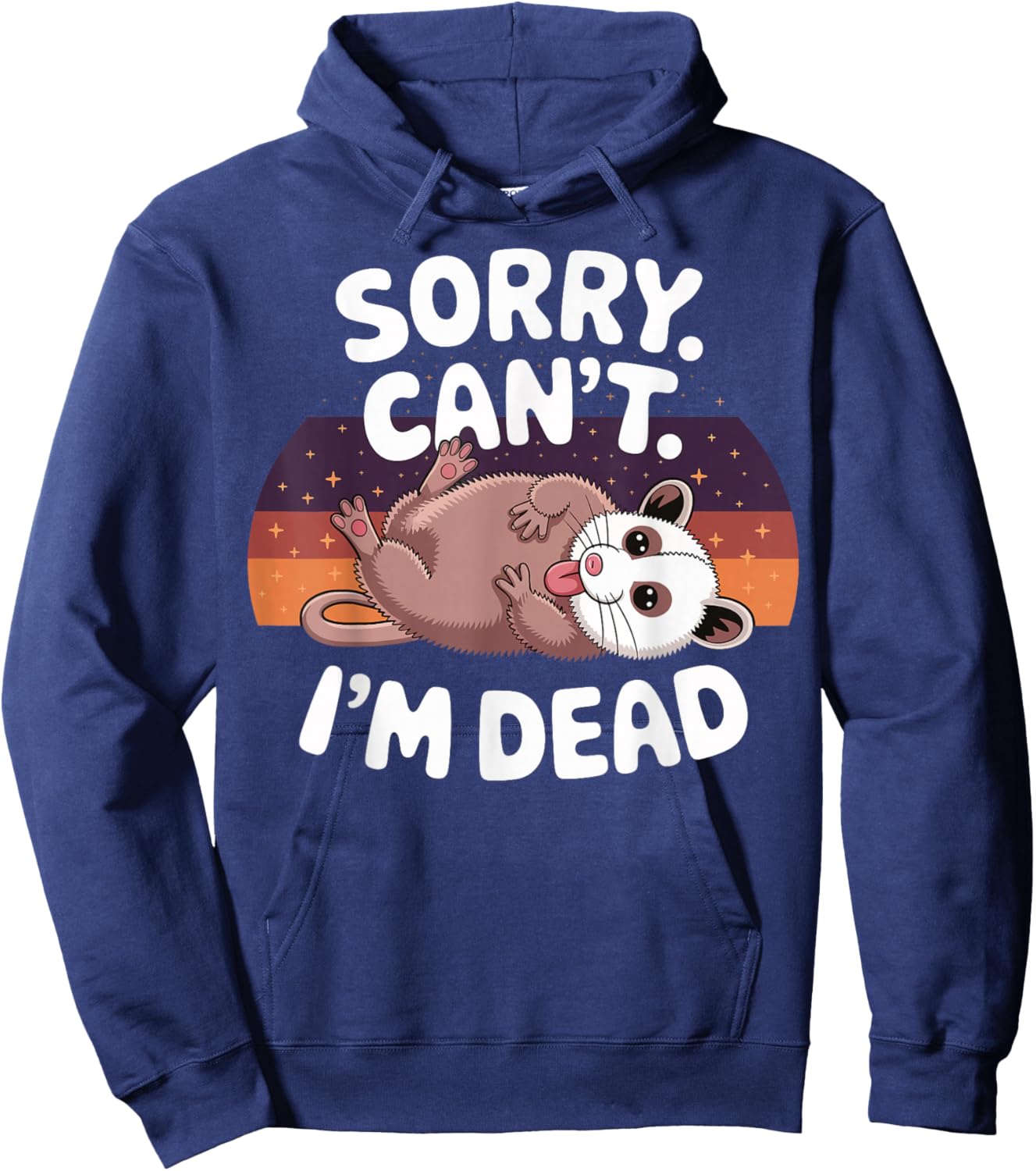 Sorry Cant Im Dead Opossum Hoodie - Hoodie | Navy