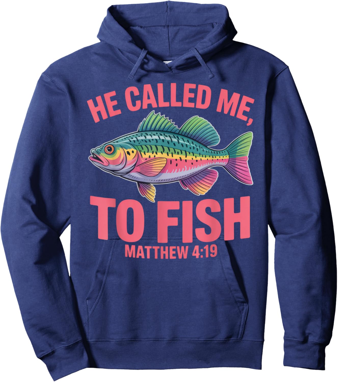 He Called Me to Fish Matthew 4:19 for Spiritual Anglers Hoodie - Hoodie | Navy