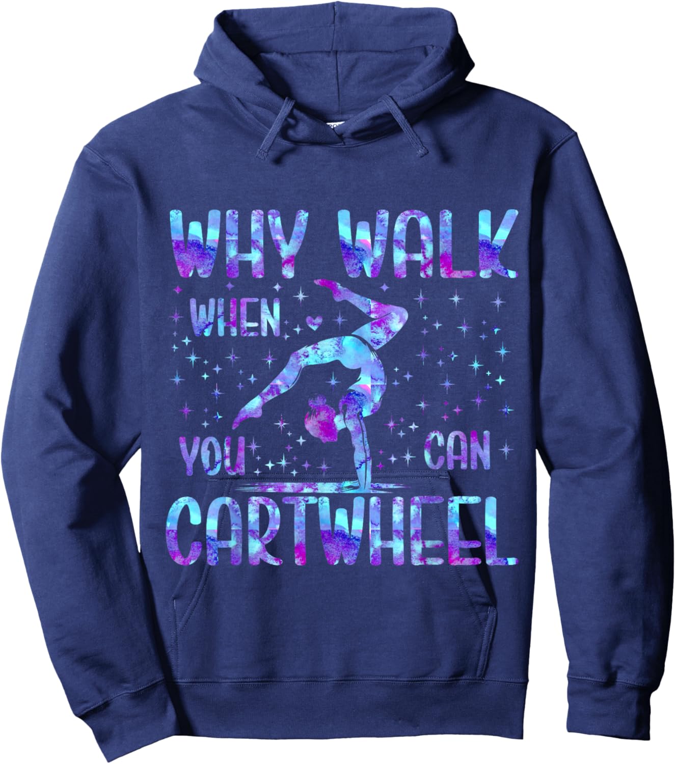 Why Walk When You Can Cartwheel Gymnast Gymnastic Girls Hoodie - Hoodie | Navy