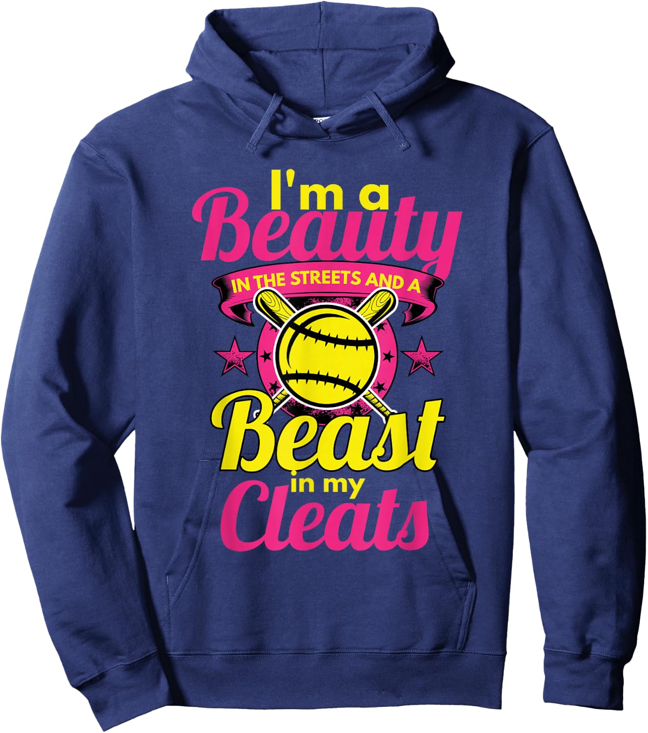 Beauty In The Streets Beast In My Cleats Girls Softball Hoodie - Hoodie | Navy