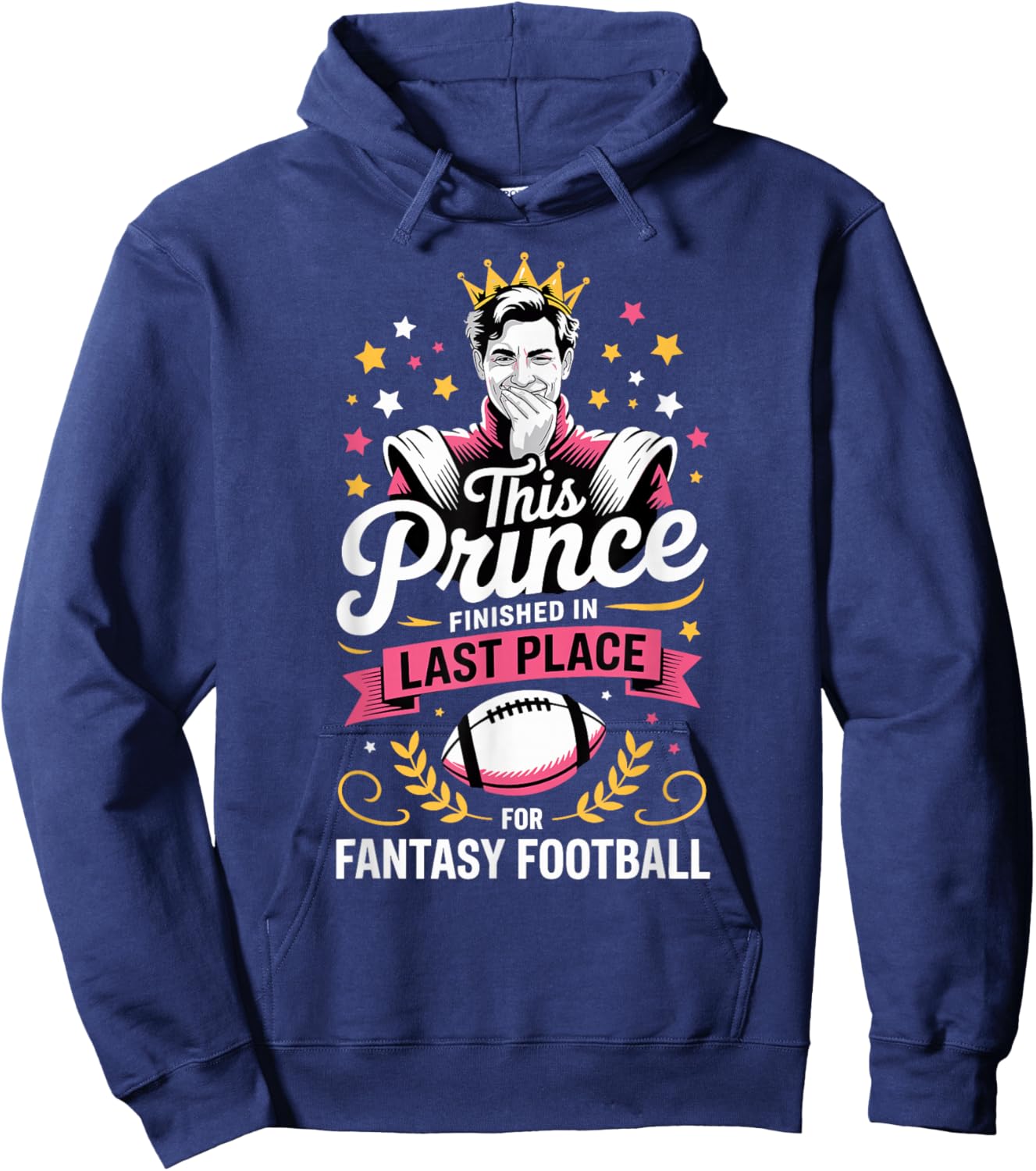 This Prince Finished in Last Place Fantasy Football Loser Hoodie - Hoodie | Navy