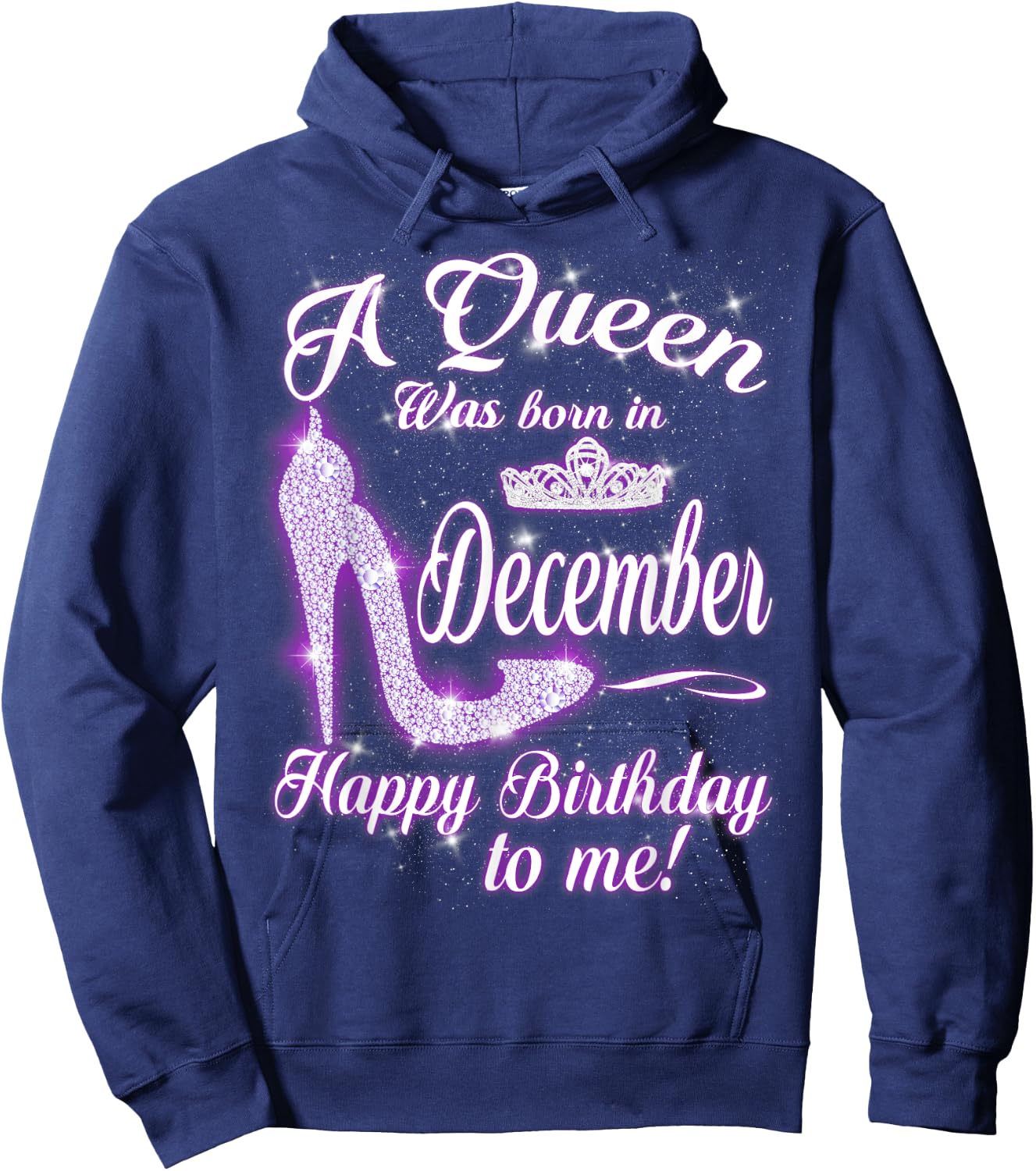 A queen Was Born In December Happy Birthday To Me Hoodie - Hoodie | Navy