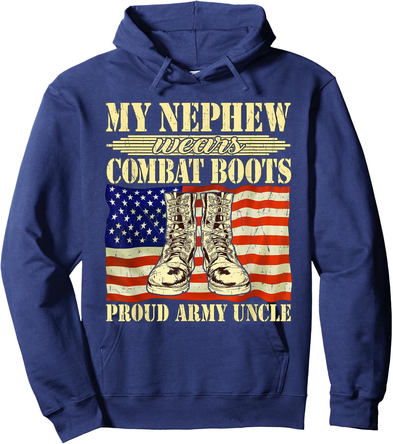 My Nephew Wears Combat Boots Military Proud Army Uncle Gift Hoodie - Hoodie | Navy