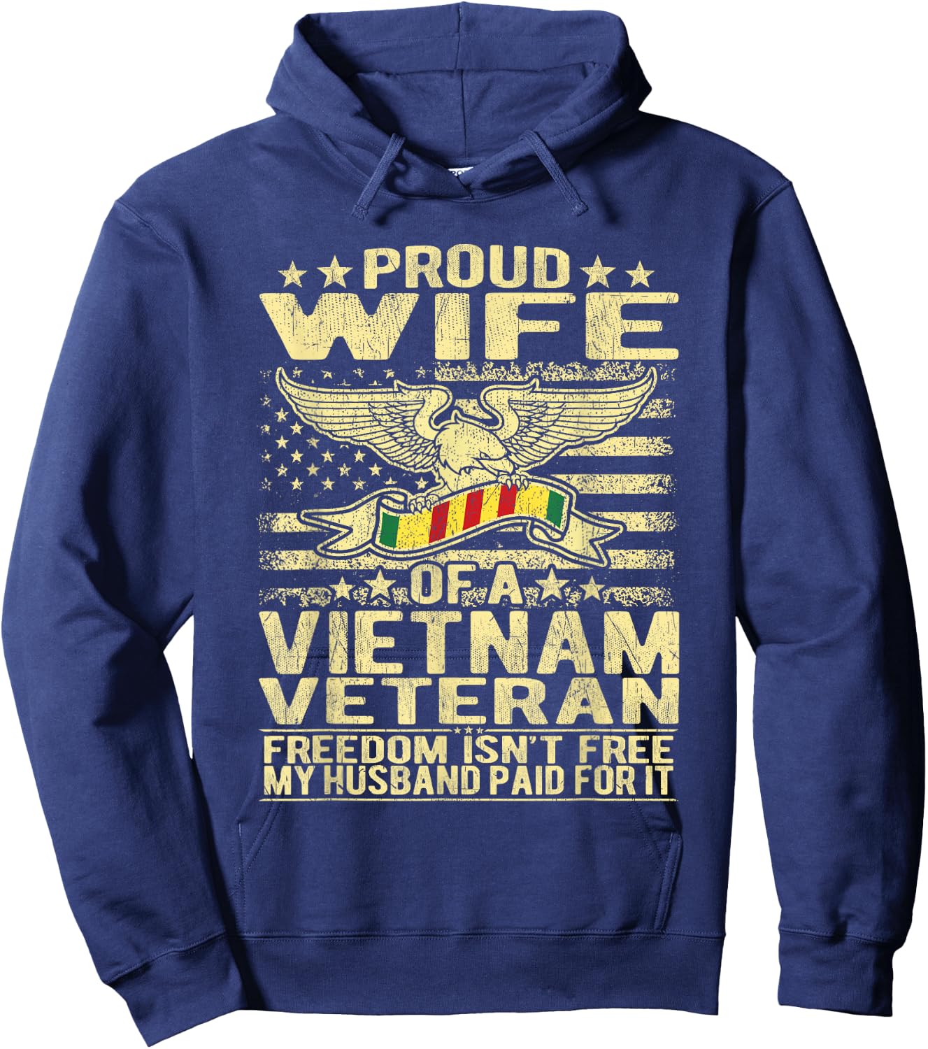 Freedom Isn't Free Proud Wife Of Vietnam Veteran Spouse Gift Hoodie - Hoodie | Navy