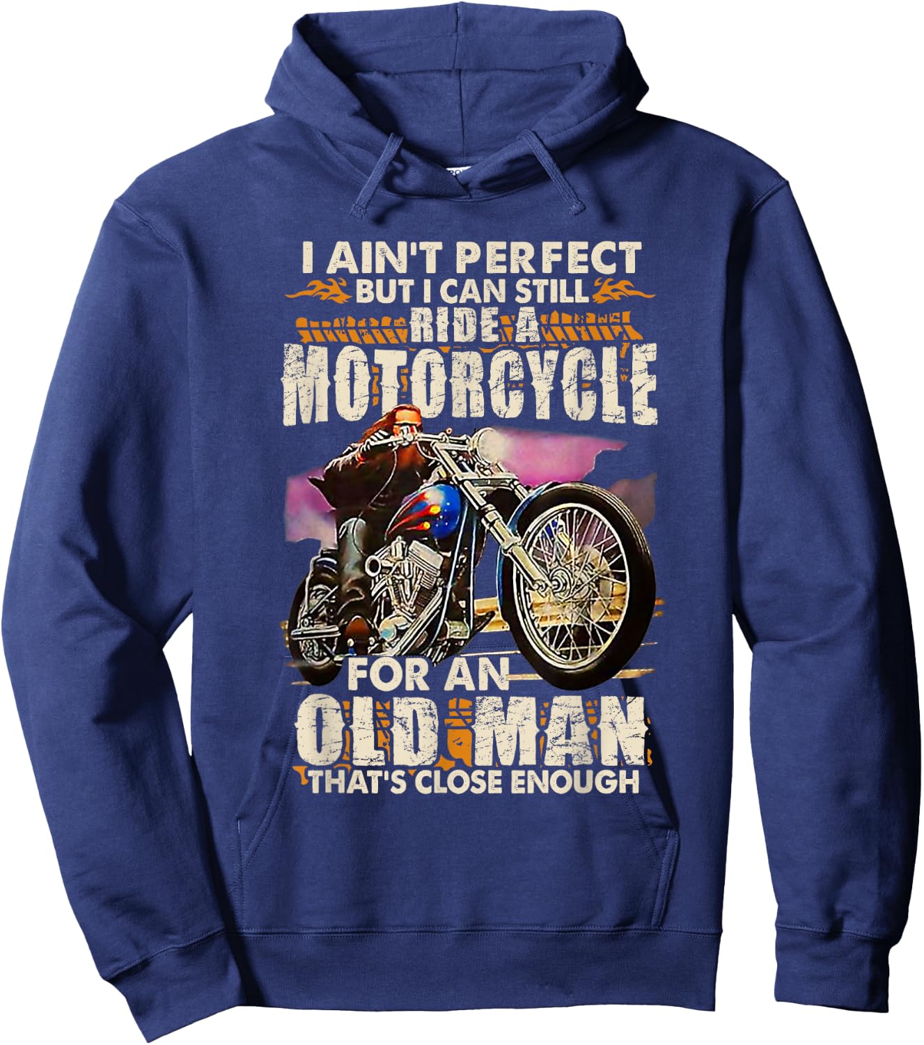 I Ain't Perfect But I Can Ride A Motorcycle Hoodie - Hoodie | Navy