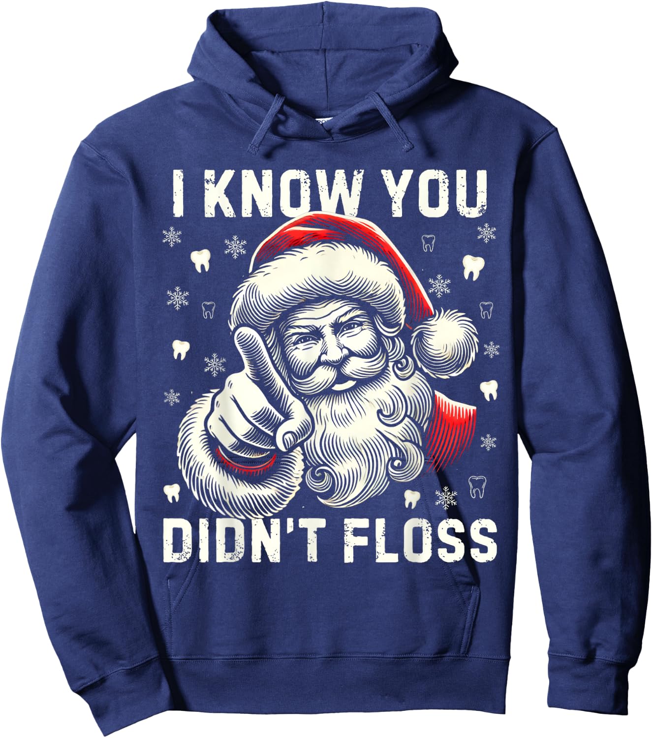 I Know You Didn't Floss Funny Santa Dentist Dental Christmas Hoodie - Hoodie | Navy