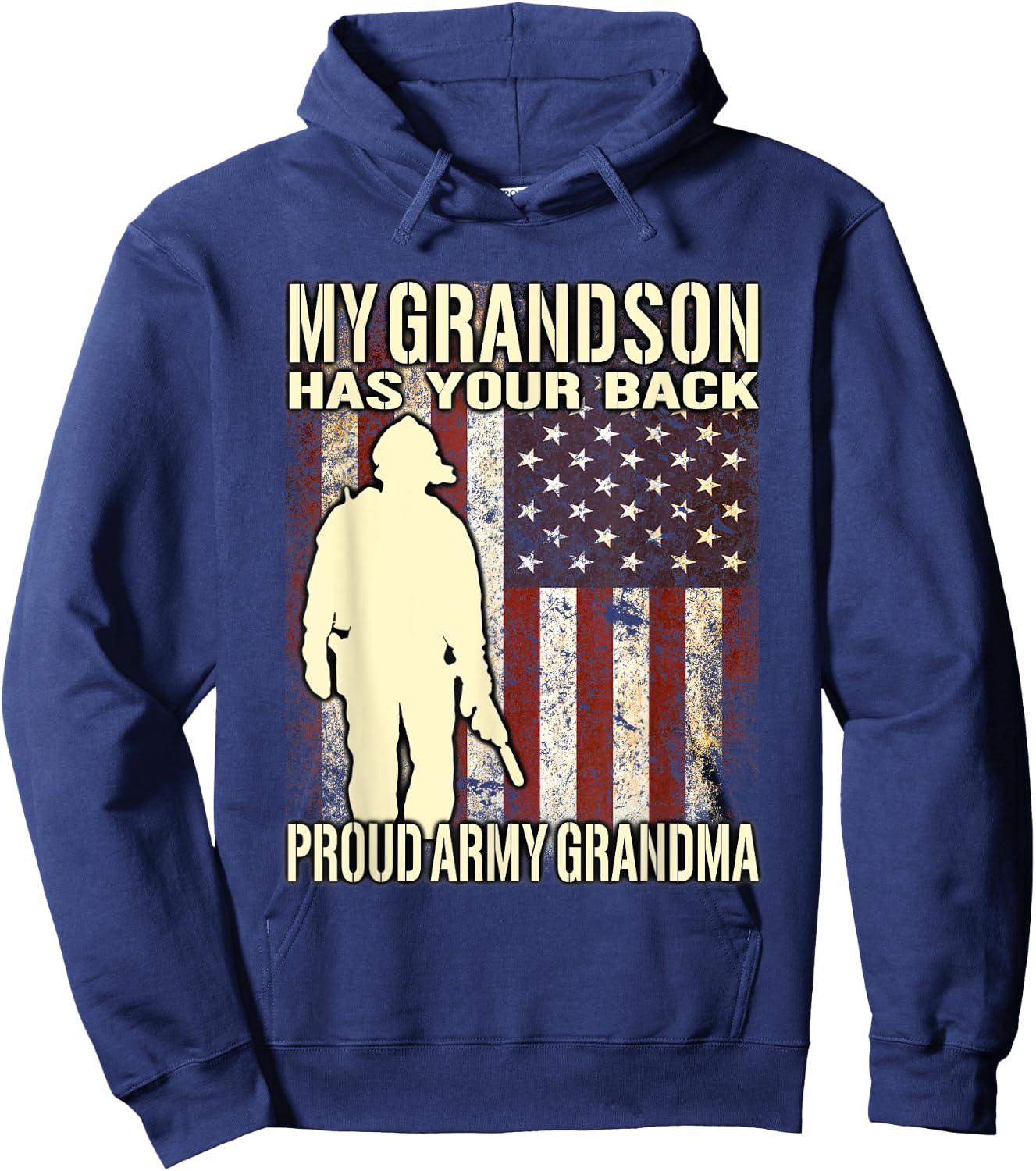My Grandson Has Your Back - Proud Army Grandma T Shirt Gift Hoodie - Hoodie | Navy