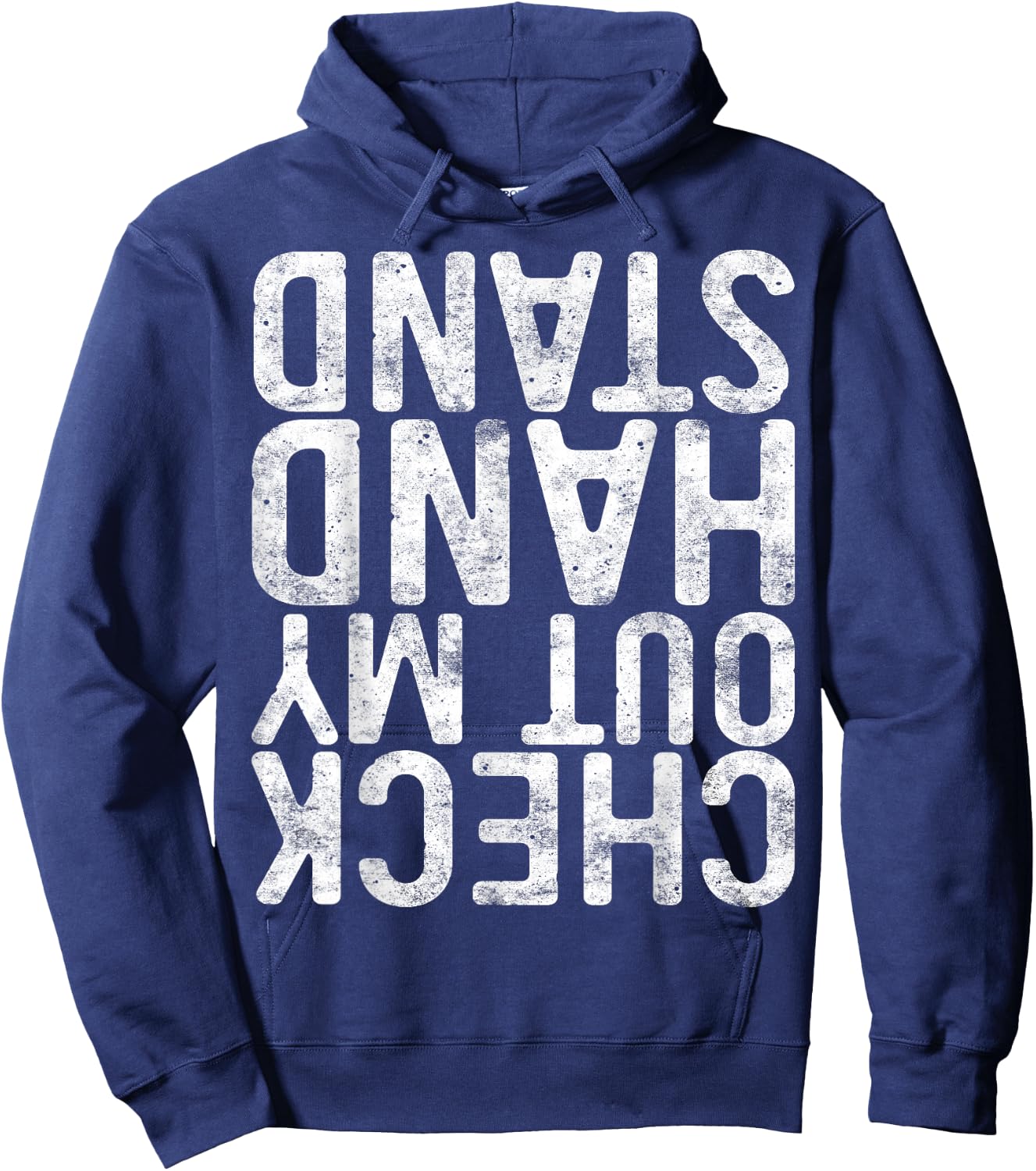 Check Out My Handstand Shirt Adult Boy Girl Funny Gymnastics Hoodie - Hoodie | Navy