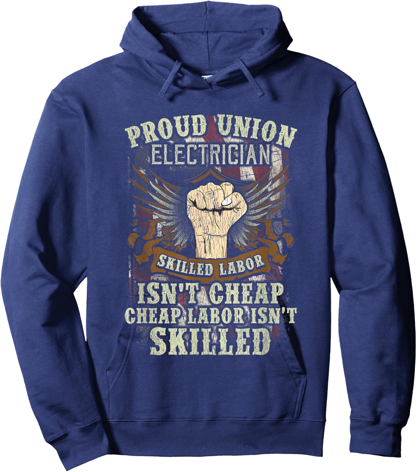 Union Electrician Shirt Proud Skilled Labor Isn't Cheap Hoodie - Hoodie | Navy