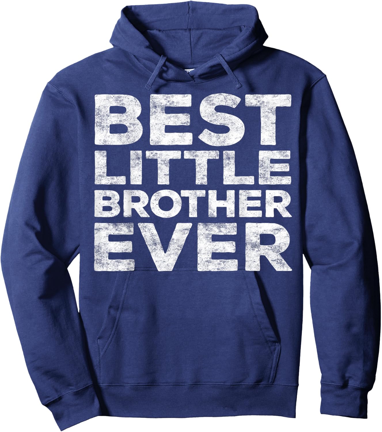 Best Little Brother Ever Shirt Men Teen Boy Brother Sibling Hoodie - Hoodie | Navy