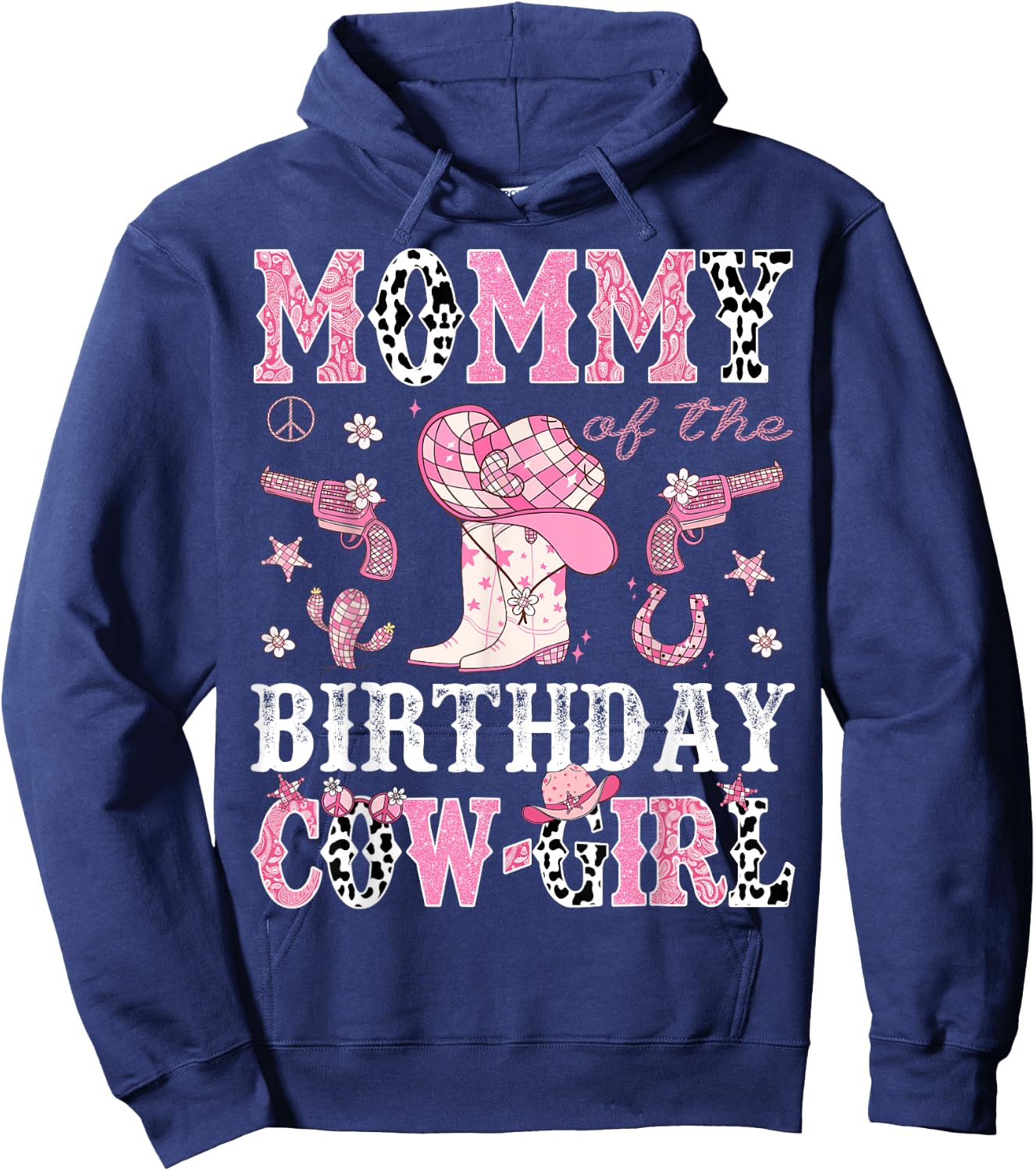 Mommy Of The Birthday CowGirl Pink Disco Rodeo Western Hoodie - Hoodie | Navy