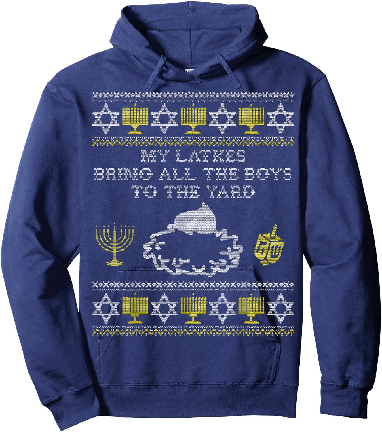 My Latkes Bring All the Boys to the Yard, Funny Hanukkah Hoodie - Hoodie | Navy