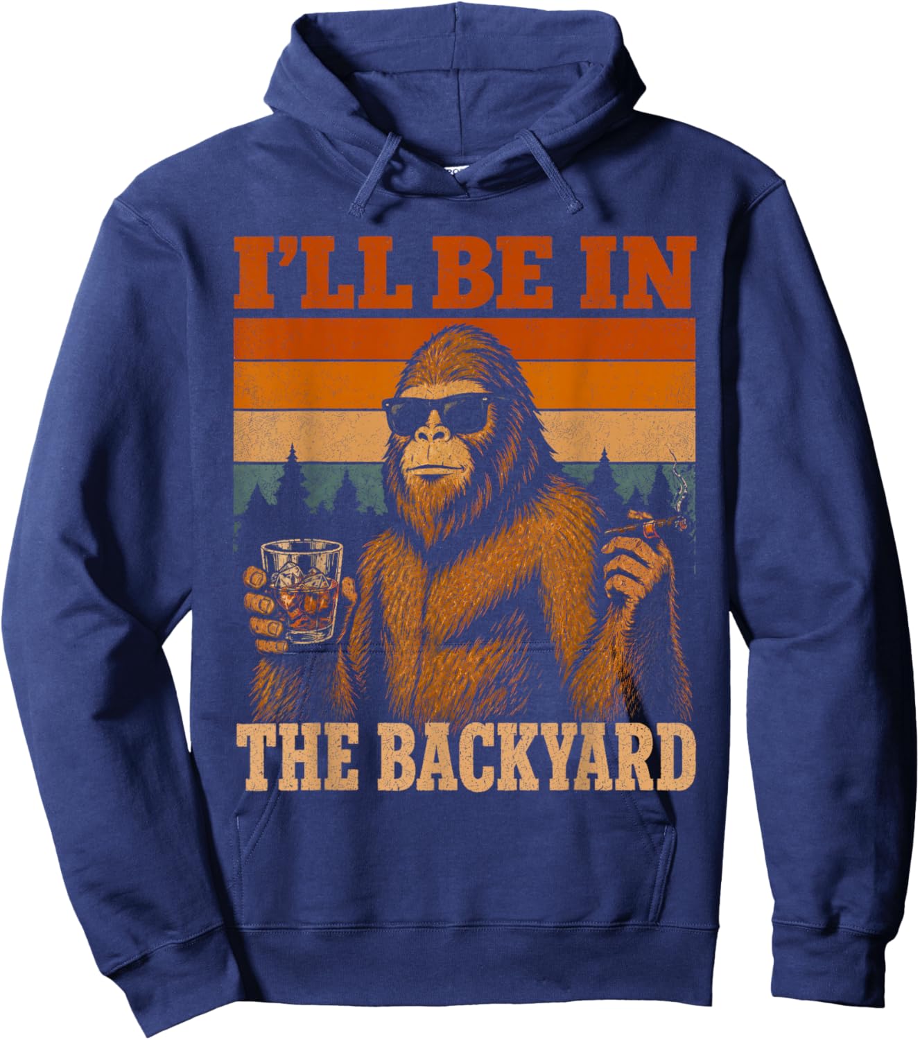 I'll Be in The Backyard Cigar and Bourbon Funny Fathers Day Hoodie - Hoodie | Navy