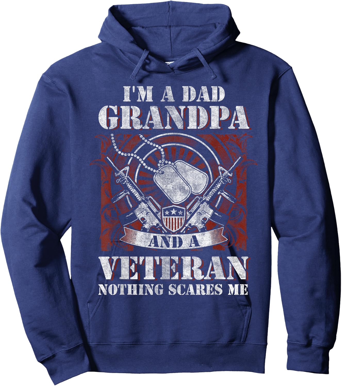 I'm a Dad, Grandpa and a Veteran Funny Gift Birthday Hoodie - Hoodie | Navy