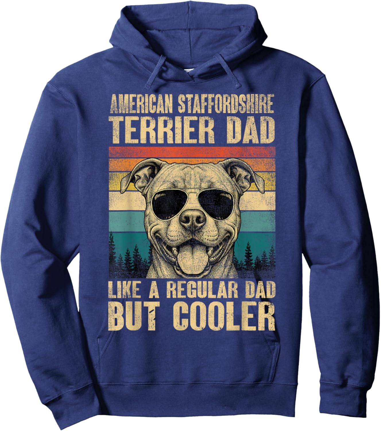 American Staffordshire Terrier Dad Like A Regular But Cooler Hoodie - Hoodie | Navy