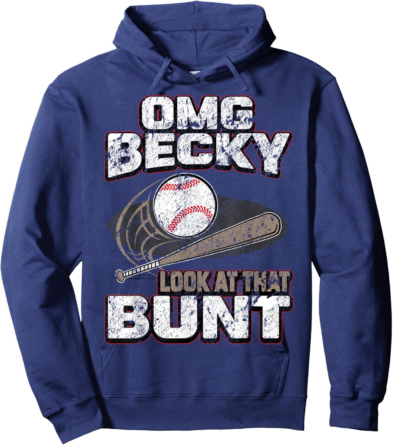 OMG Becky Look at that Bunt Gifts Baseball Shirt Women Kids Hoodie - Hoodie | Navy
