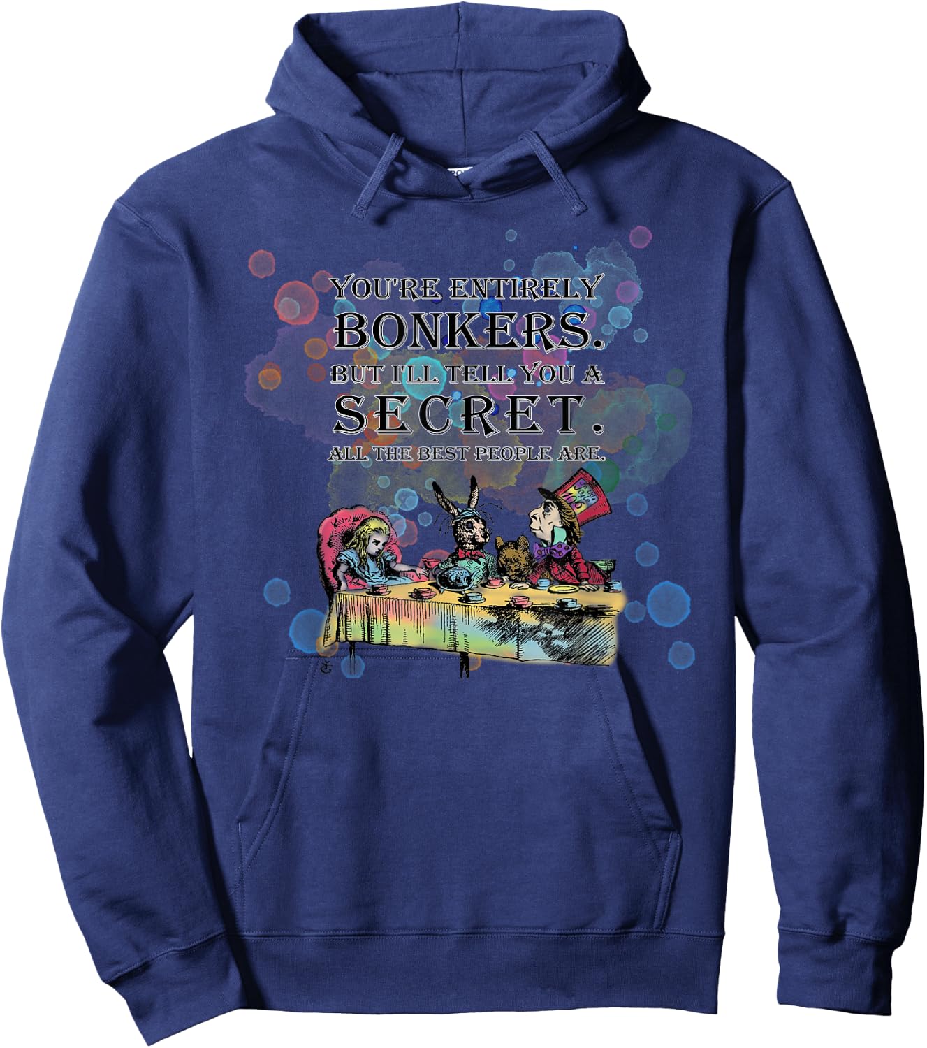 Tea Party - Bonkers Quote - Alice in Wonderland Hoodie - Hoodie | Navy