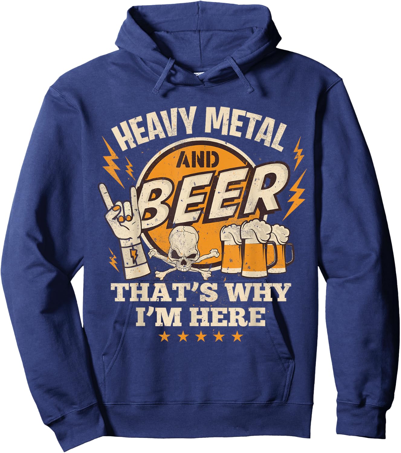 Metalhead Heavy Metal and Beer That's Why I'm Here Punk Rock Hoodie - Hoodie | Navy
