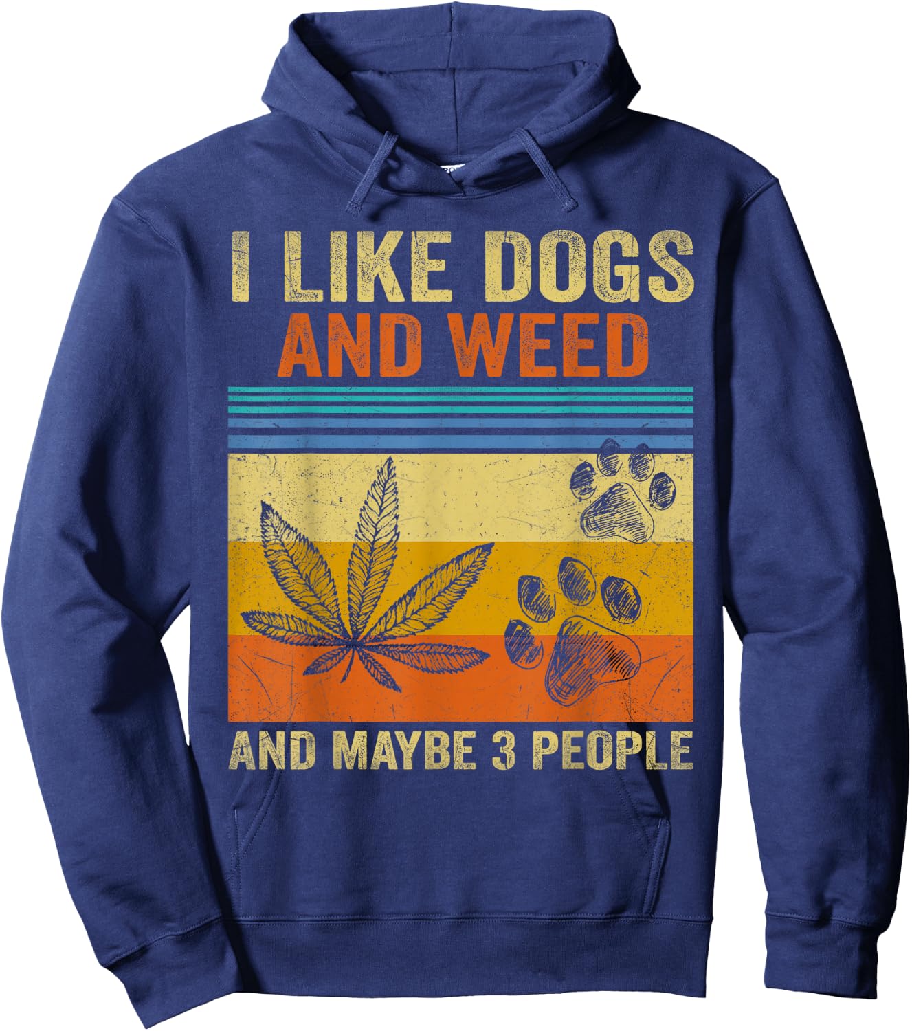 Vintage I Like Dogs And Weed And Maybe 3 People Hoodie - Hoodie | Navy