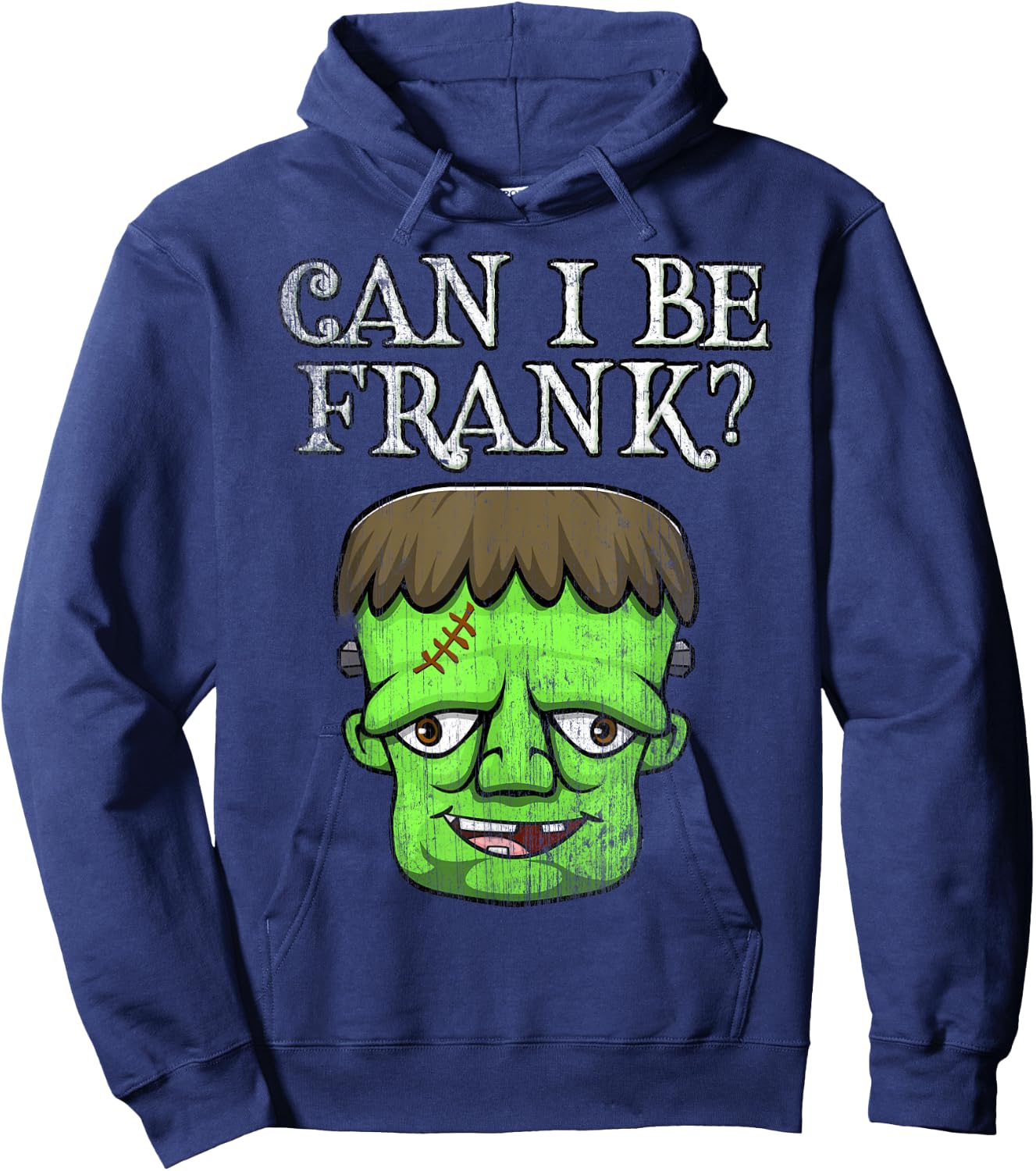 Frankenstein Face Funny Saying Outspoken Monster First Name Hoodie - Hoodie | Navy