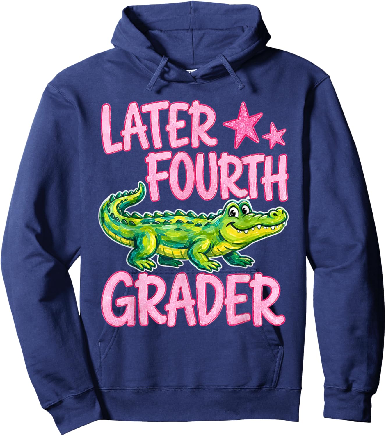 Later Fourth Grader Last Day of School Alligator 4th Grade Hoodie - Hoodie | Navy