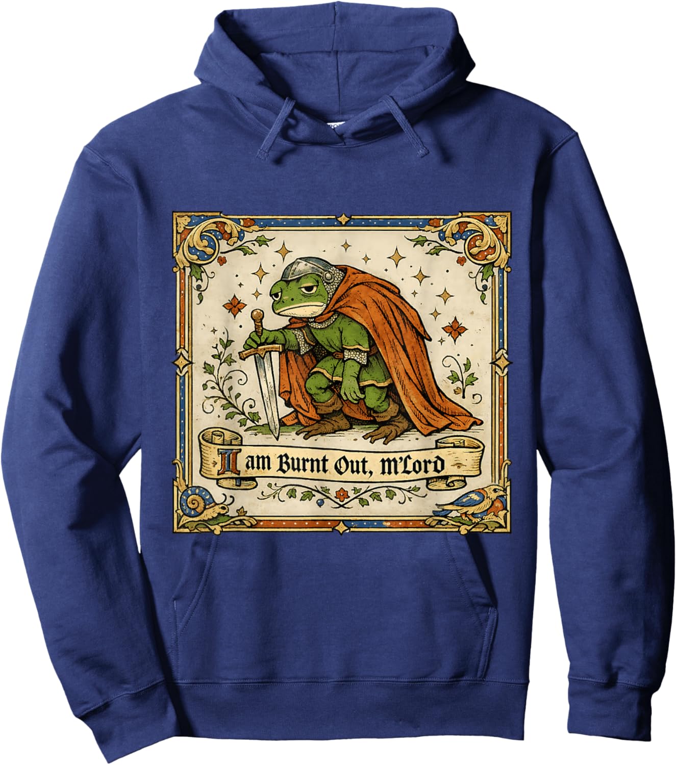 I Am Burnt Out M'Lord Funny Frog Knight Toad Meme Hoodie - Hoodie | Navy