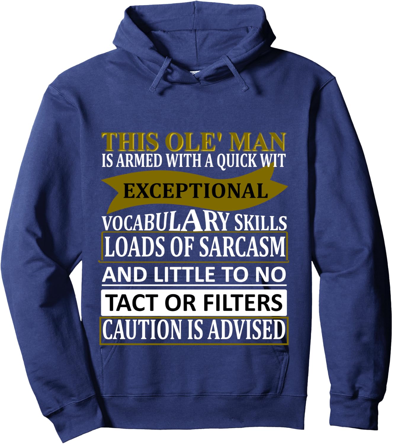 This Old Man Witty Funny Sarcasm Saying Hoodie - Hoodie | Navy